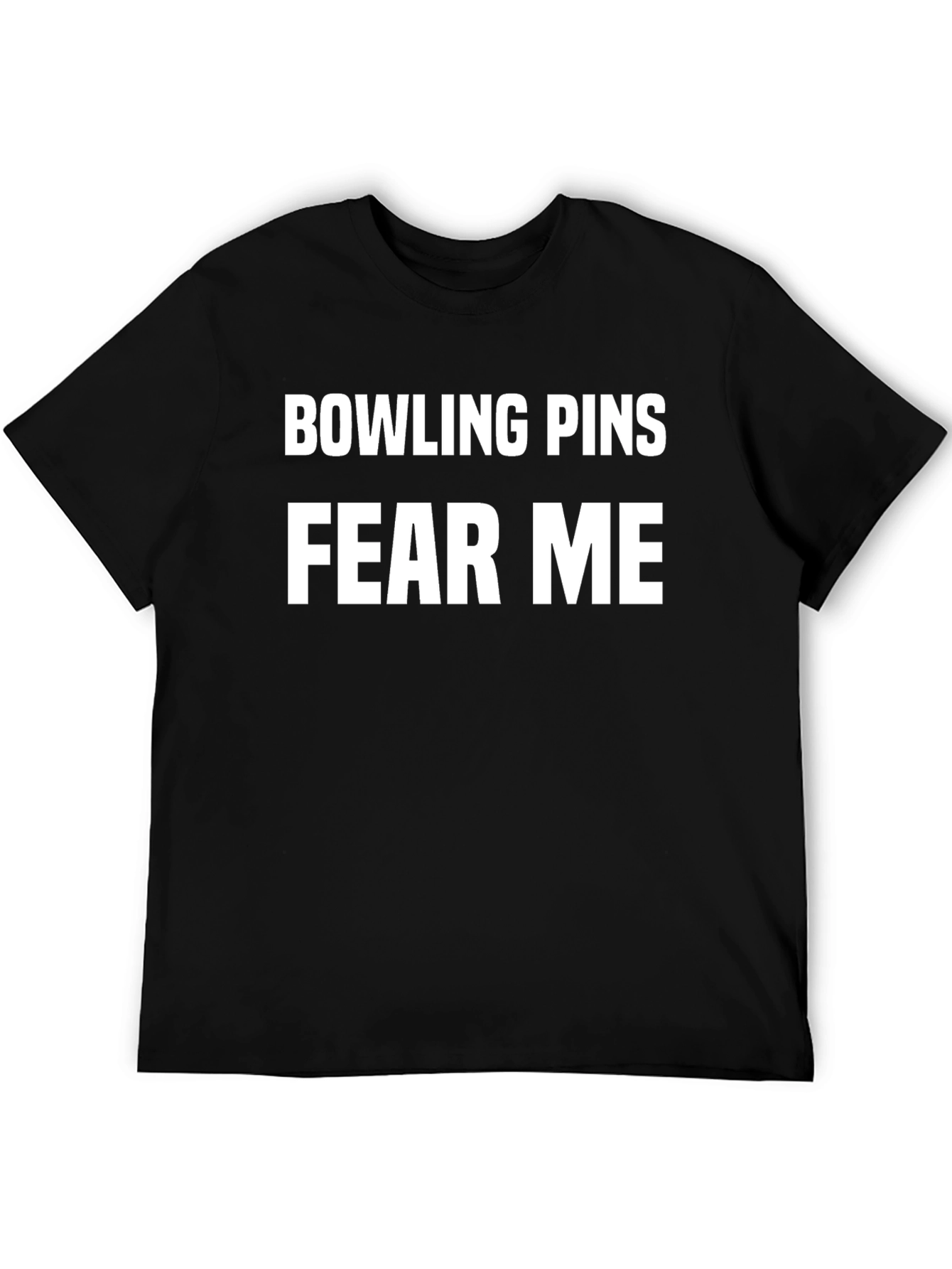 Bowling Pins Fear Me Black T-Shirt