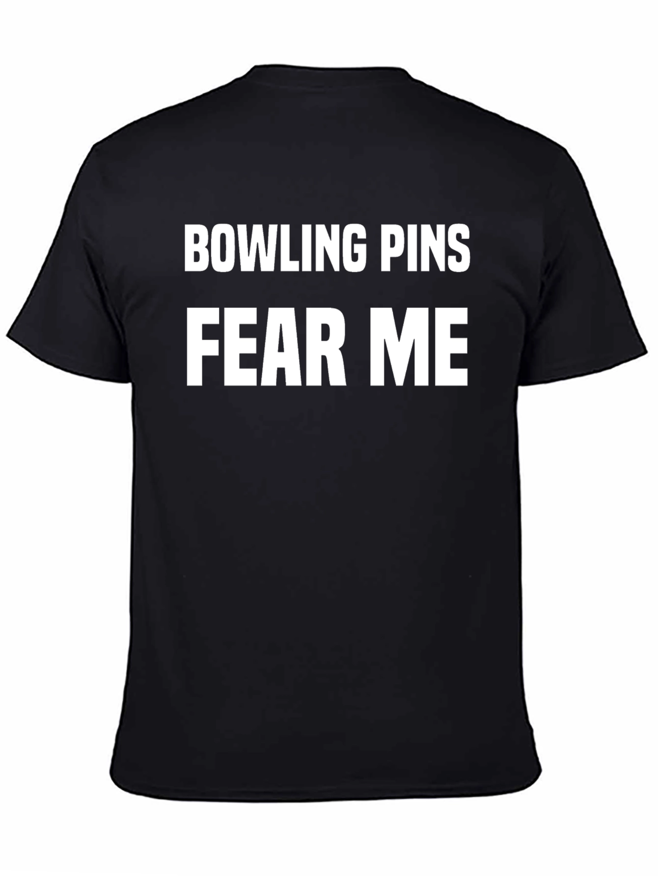 Bowling Pins Fear Me Black T-Shirt