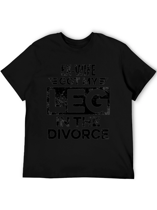Ex-Wife Got My Leg Divorce Humor T-Shirt
