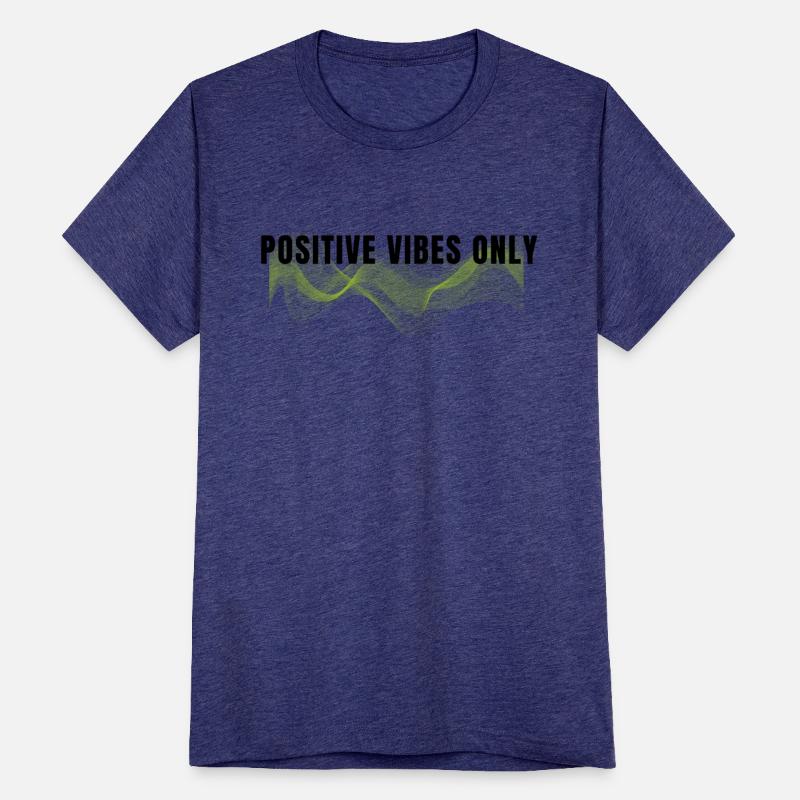 Positive vibes only