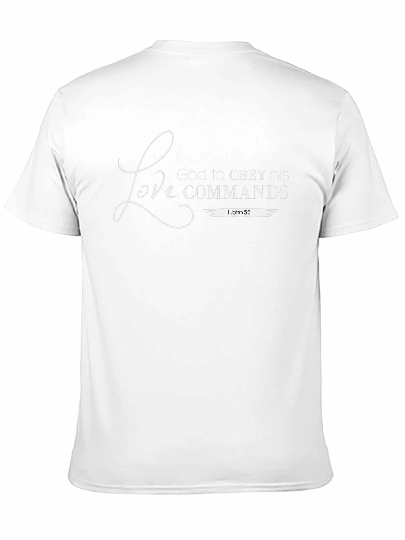 Love Gods Commands T-Shirt