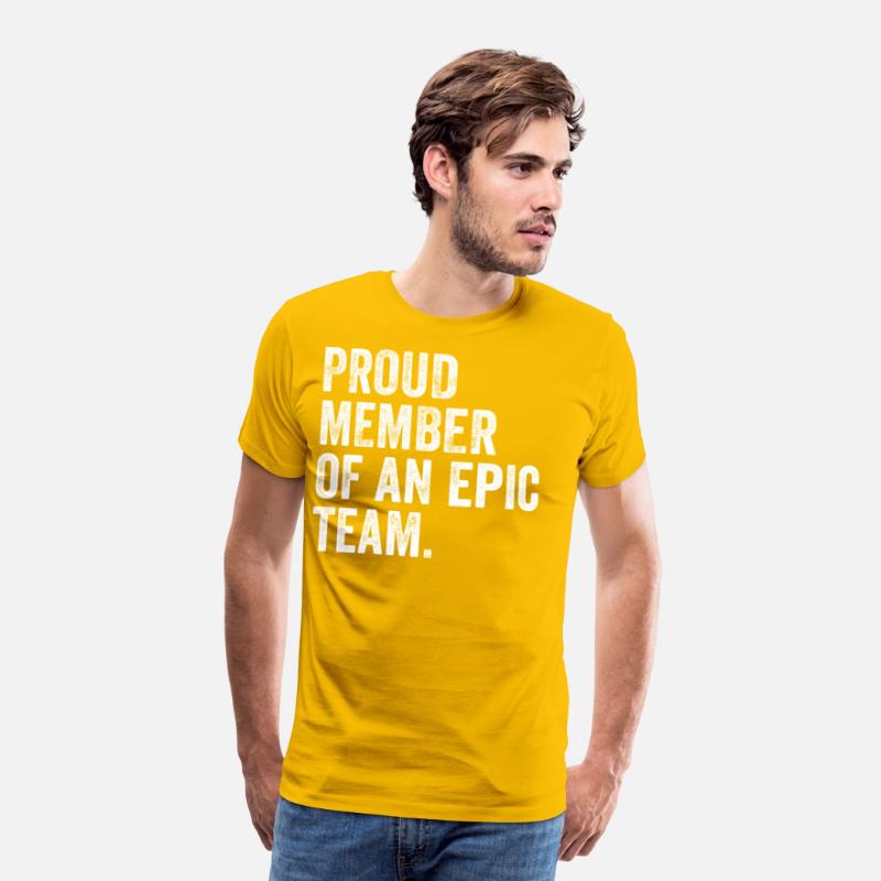 Proud Member Of An Epic Team - Awesome Employee
