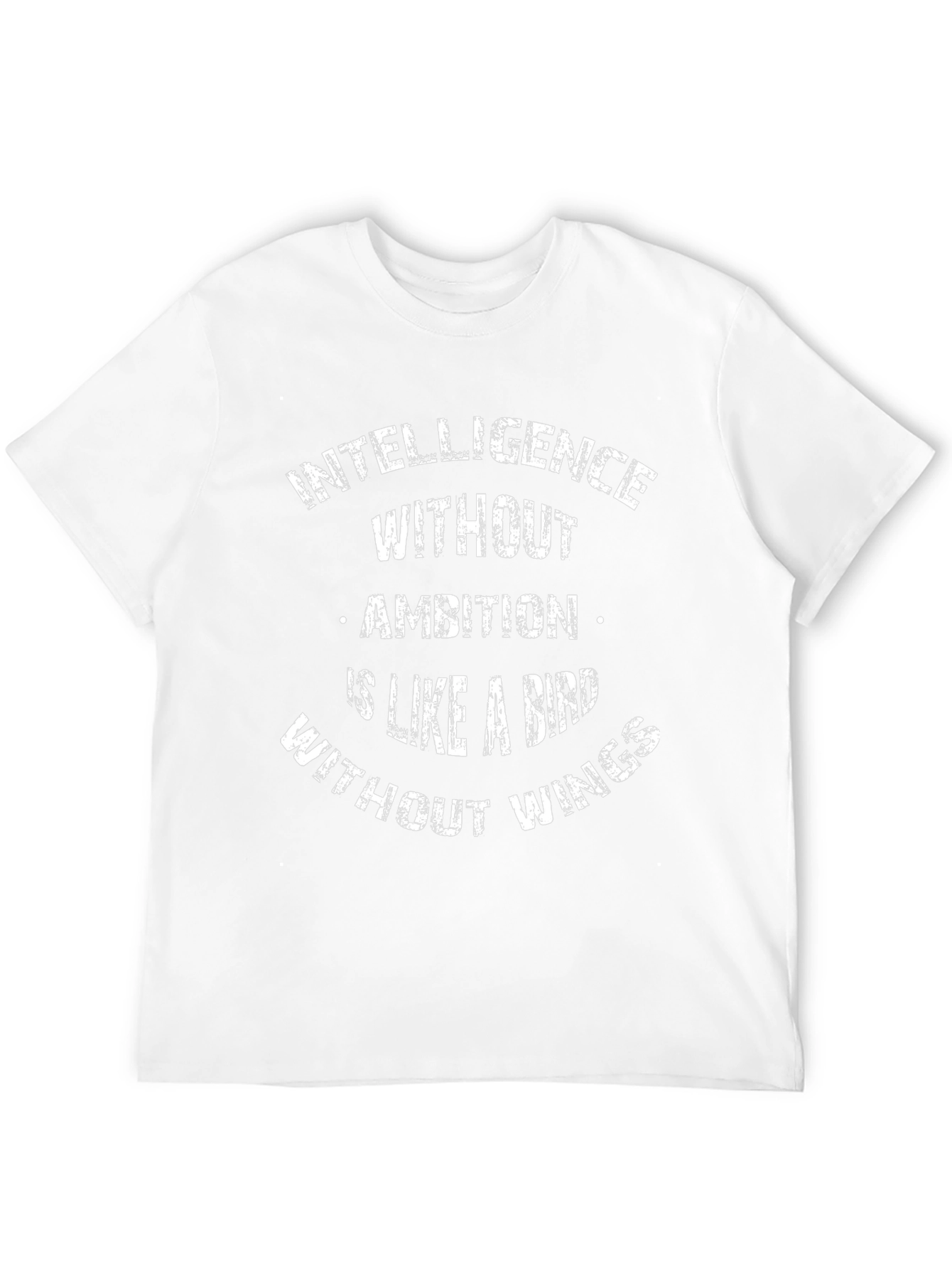 Intelligence Without Ambition T-Shirt