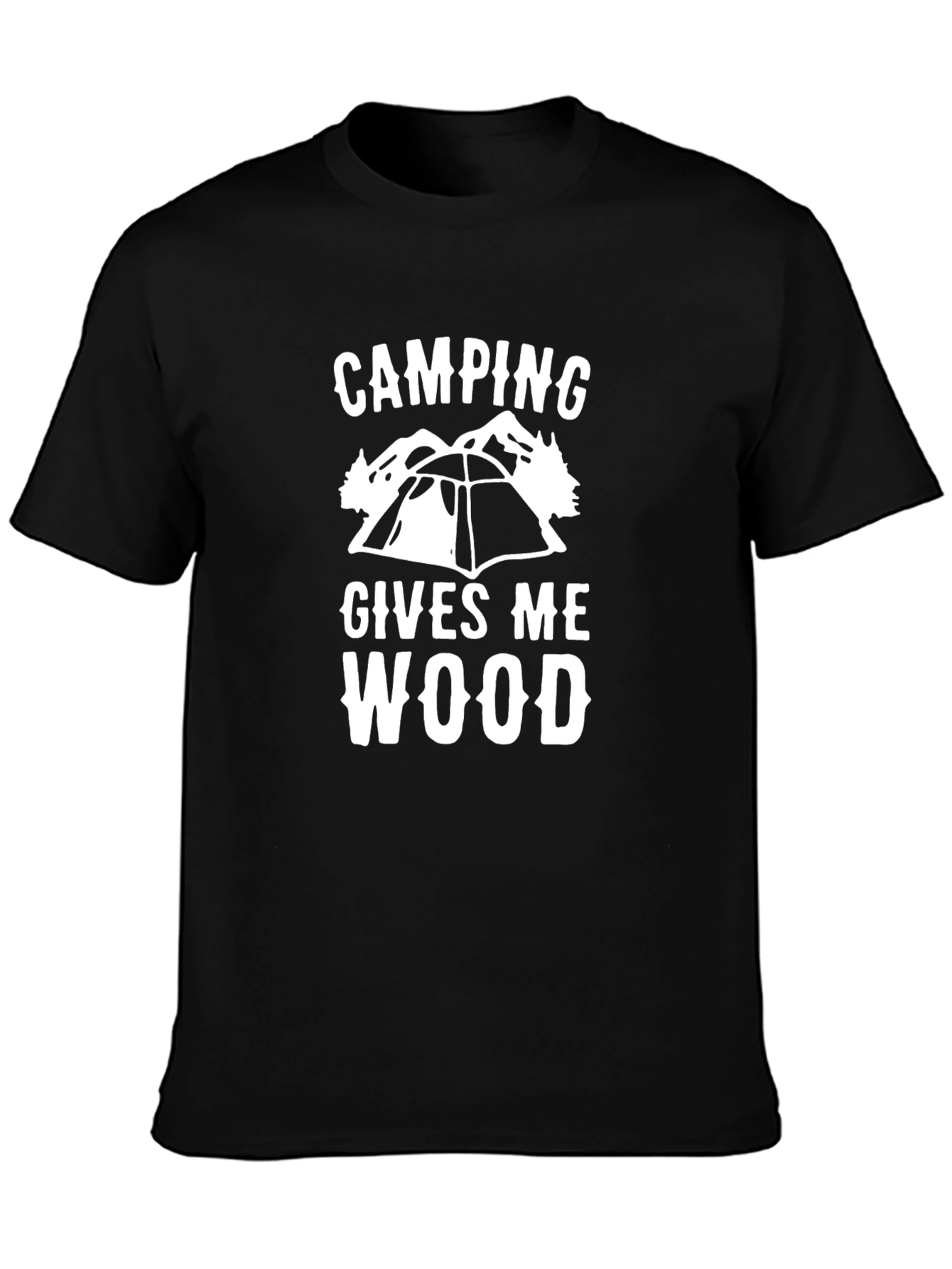 Camping Gives Me Wood Graphic Tee Shirt