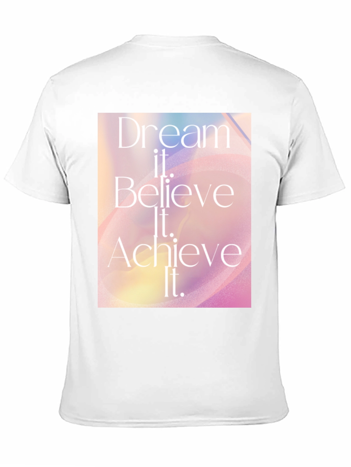 Dream Believe Achieve T-Shirt