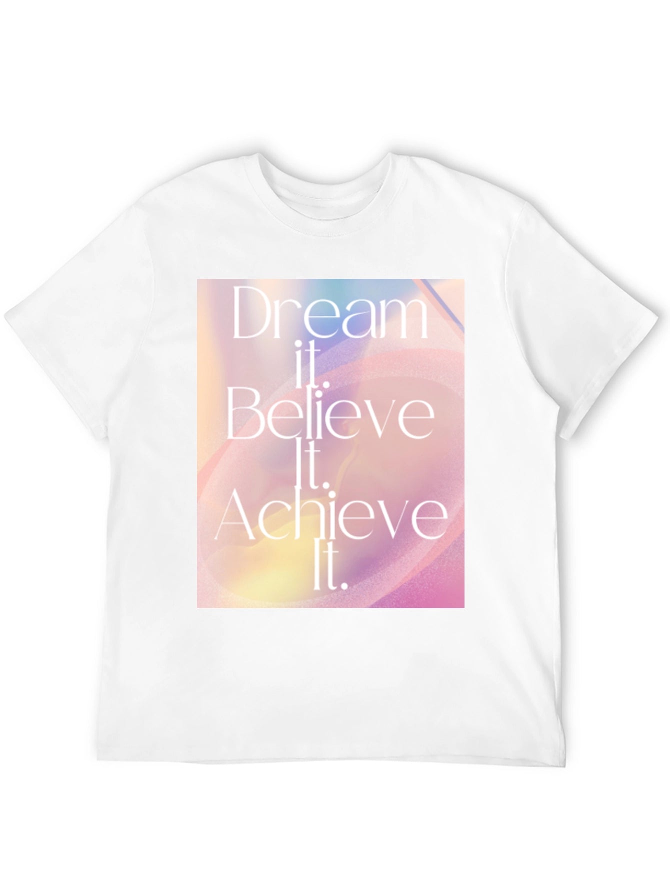 Dream Believe Achieve T-Shirt
