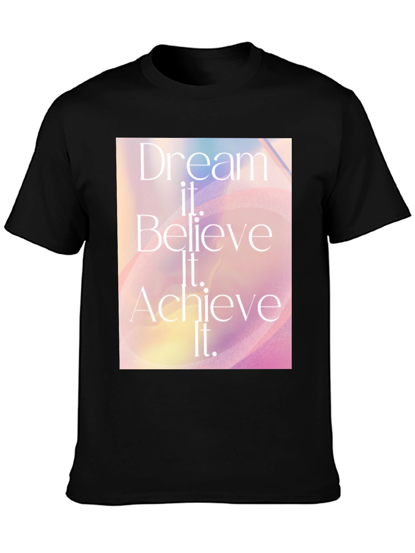 Dream Believe Achieve T-Shirt