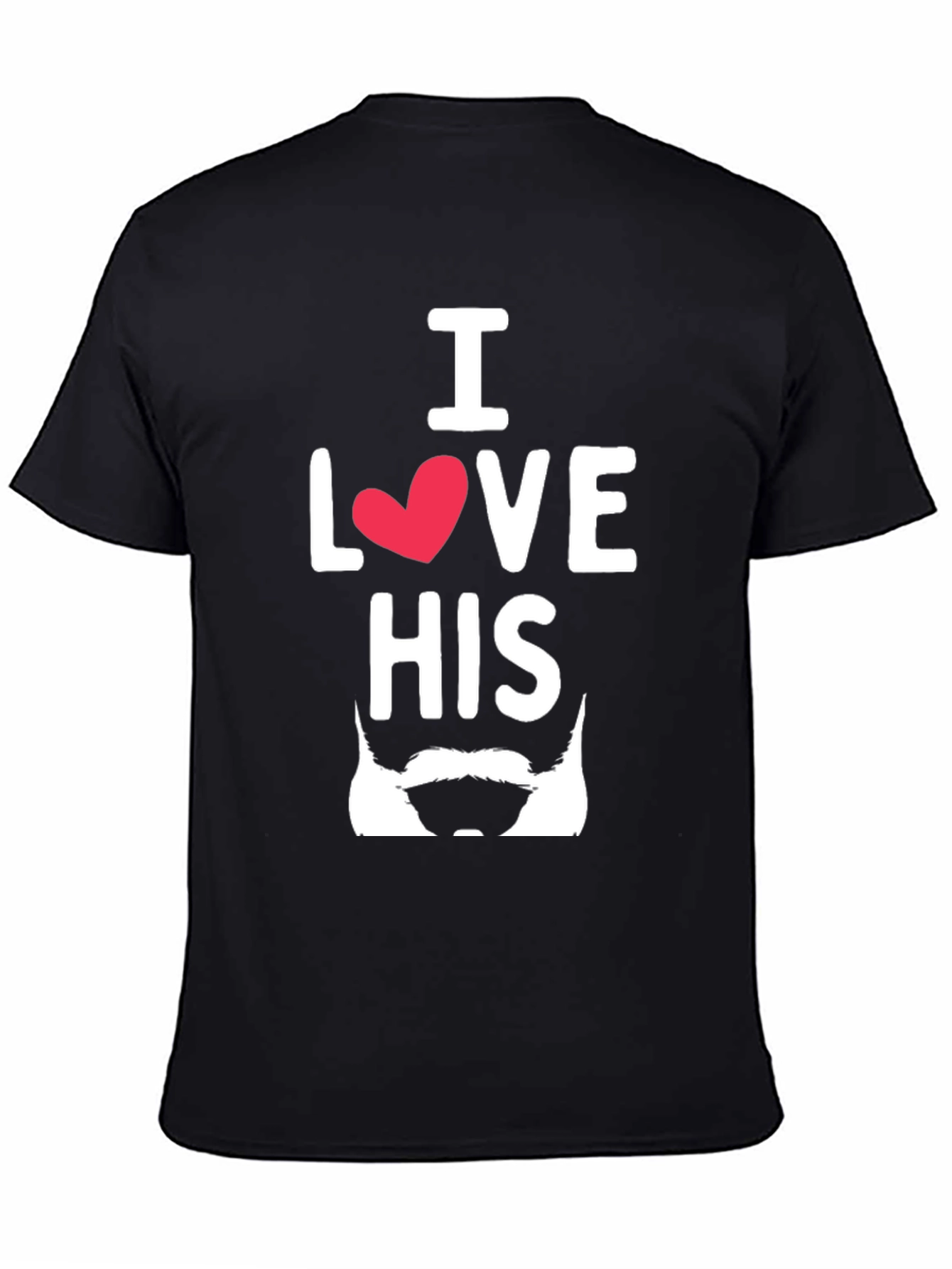 I Love His Beard T-Shirt Funny Design