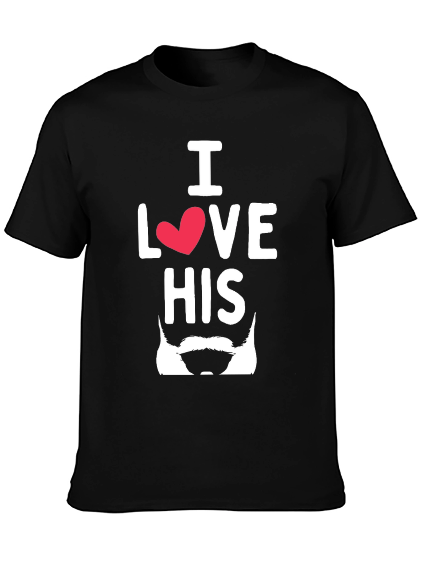 I Love His Beard T-Shirt Funny Design