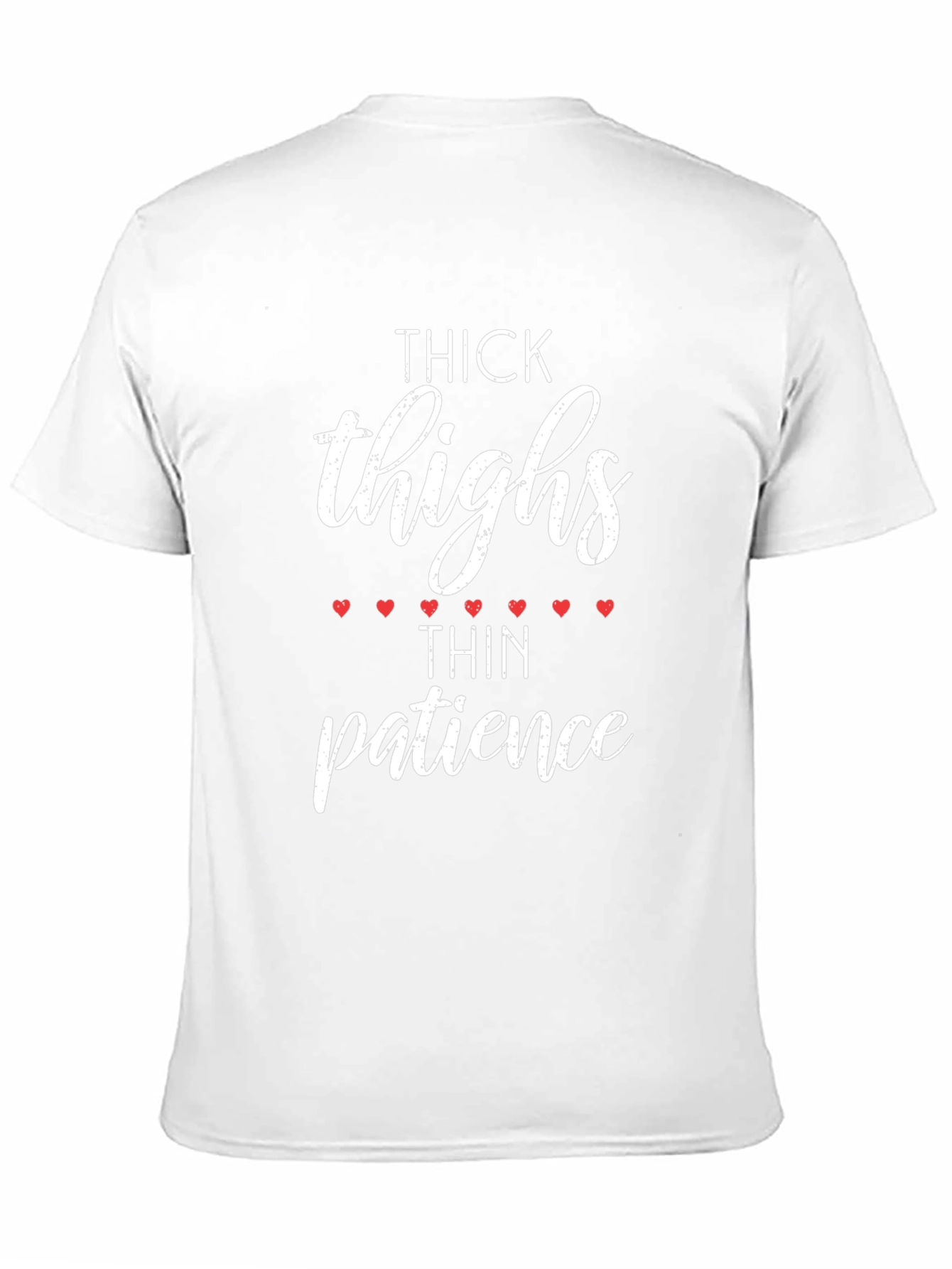 Thick Thighs Thin Patience Graphic Tee