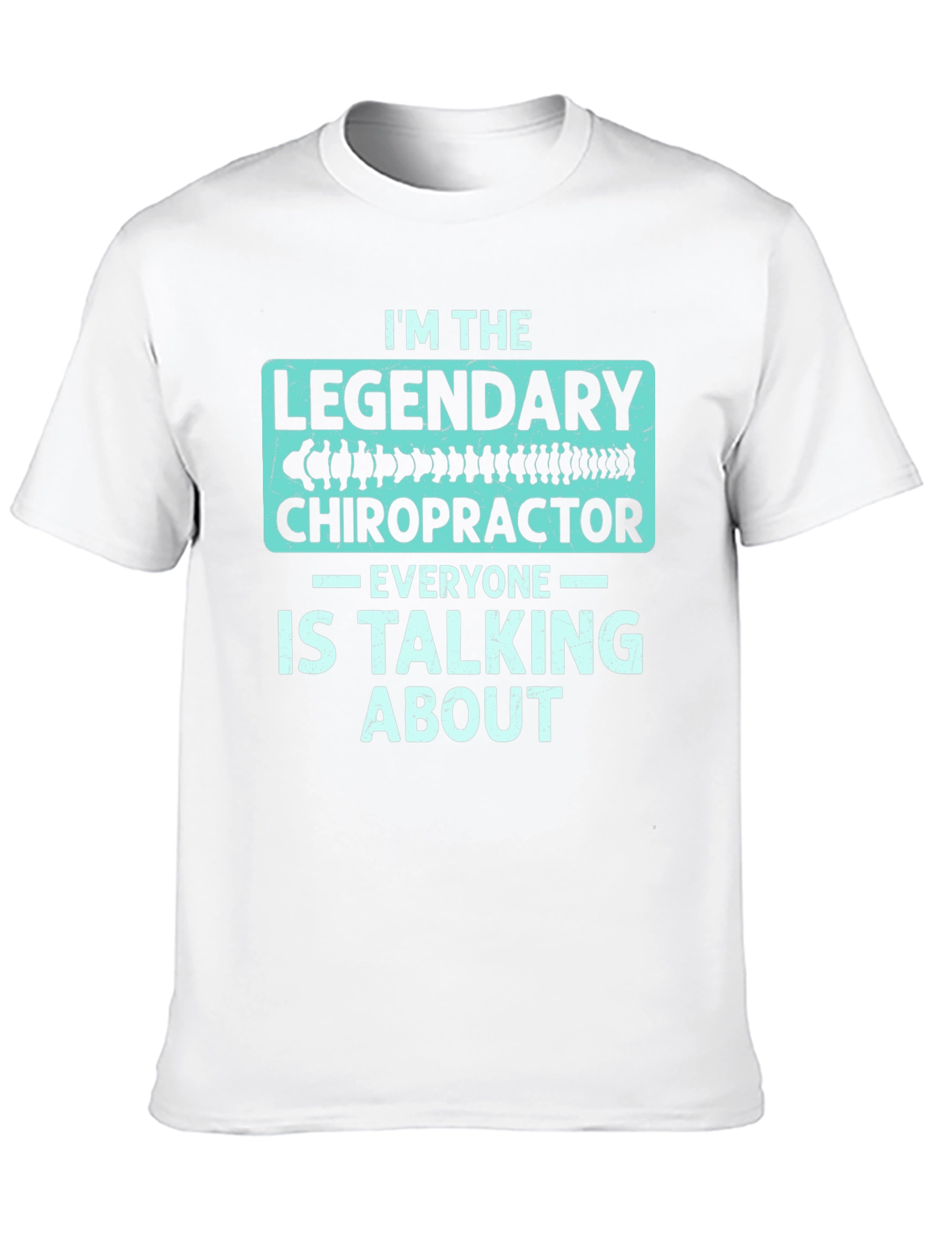 Legendary Chiropractor T-Shirt - Funny Doctor Gift