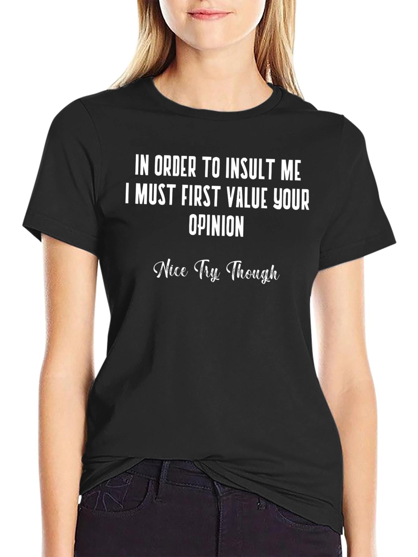 Funny Sarcastic Opinion T-Shirt