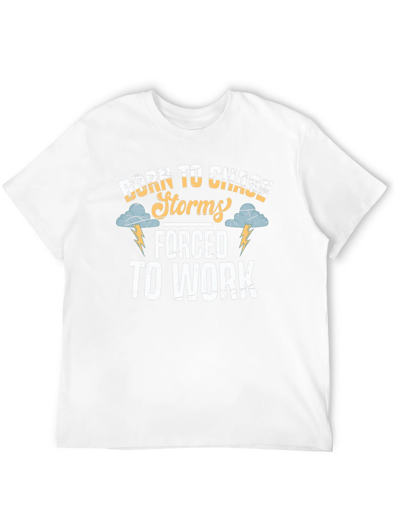 Born to Chase Storms Funny Graphic T-Shirt