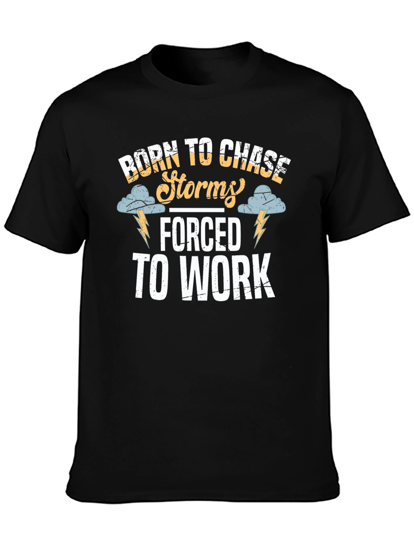 Born to Chase Storms Funny Graphic T-Shirt