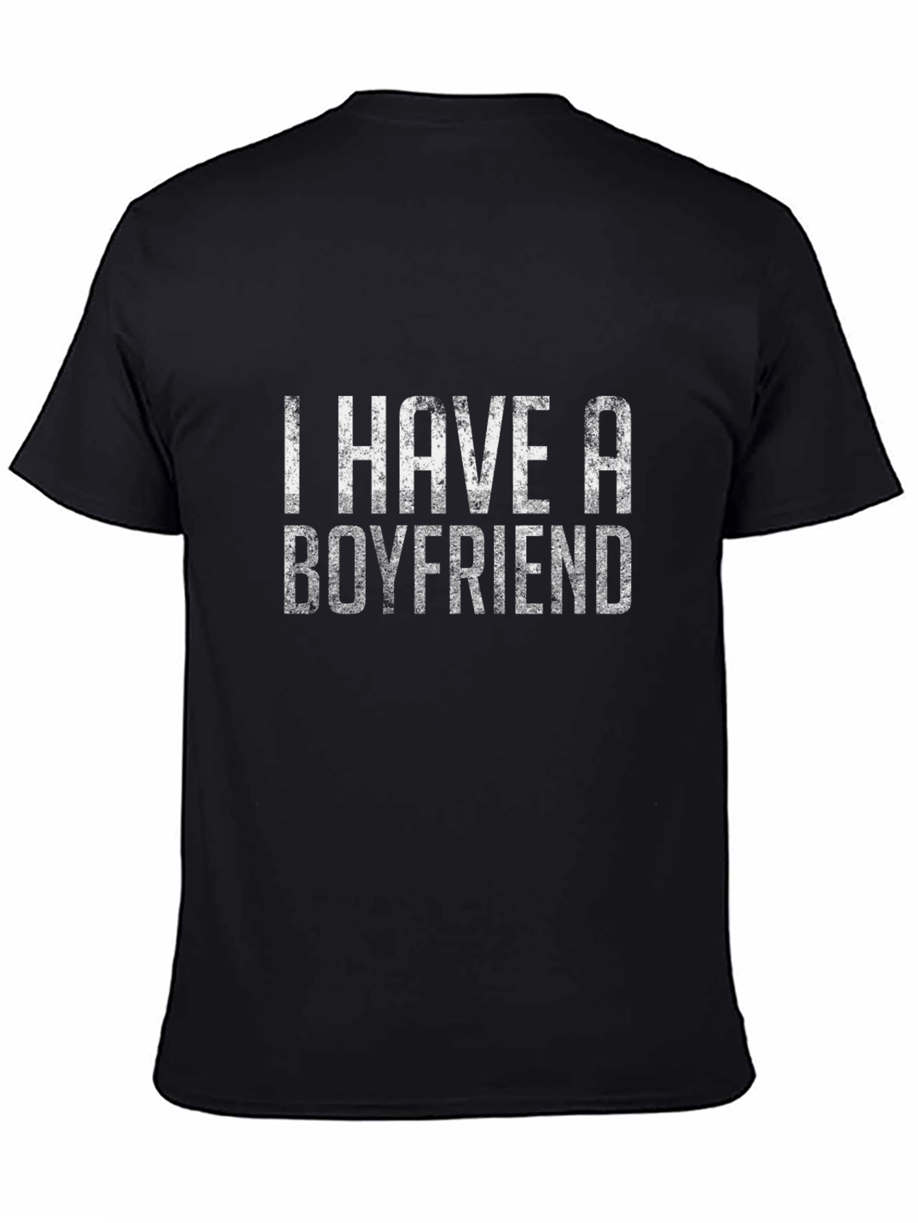 I Have A Boyfriend T-Shirt - Funny Relationship Tee