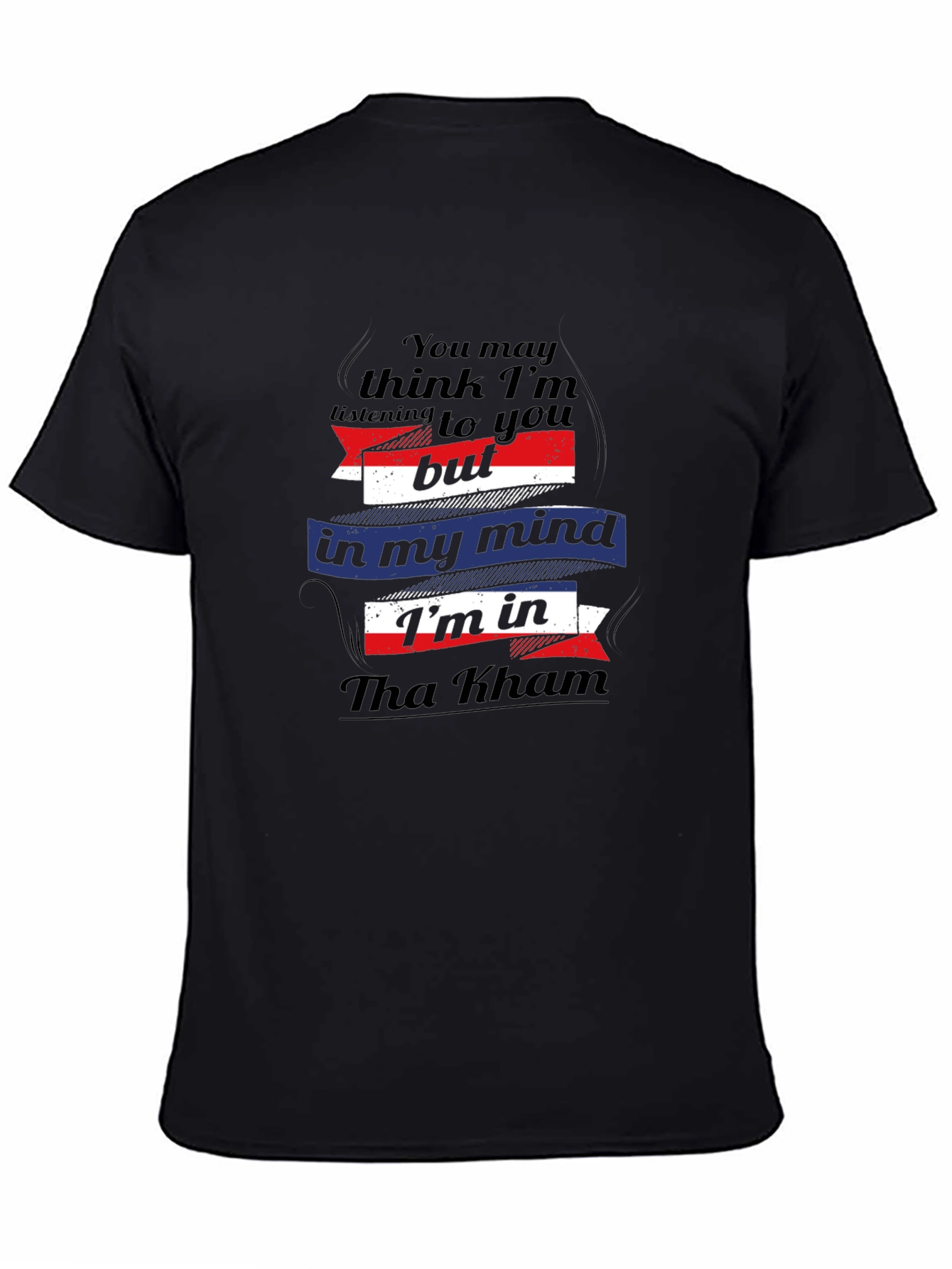 Tha Kham Mind T-Shirt - Funny Travel Tee
