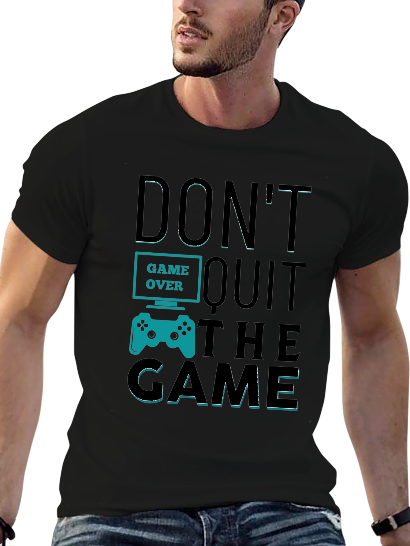 Dont Quit The Game T-Shirt - Gamer Motivation Tee