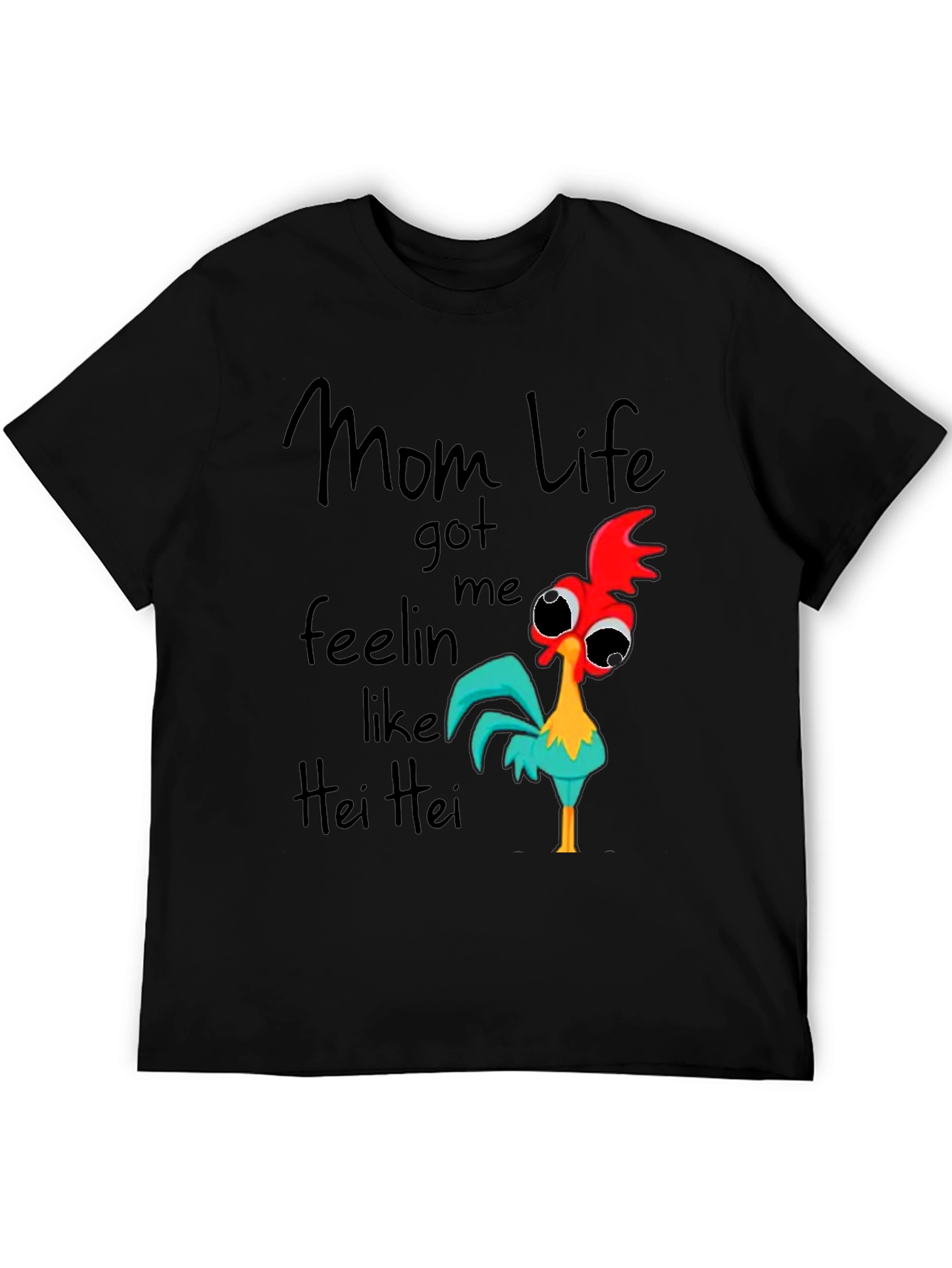 Mom Life Hei Hei T-Shirt