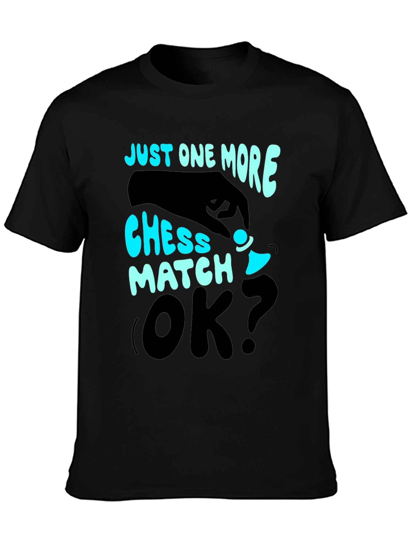 Chess Match T-Shirt: Just One More OK?