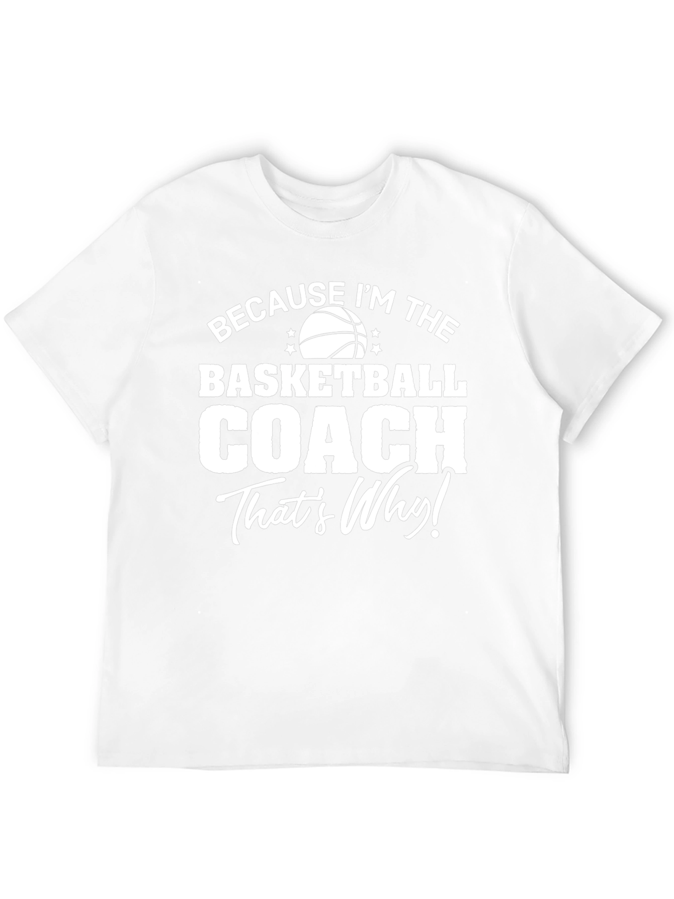 Basketball Coach T-Shirt - Funny Coaching Tee