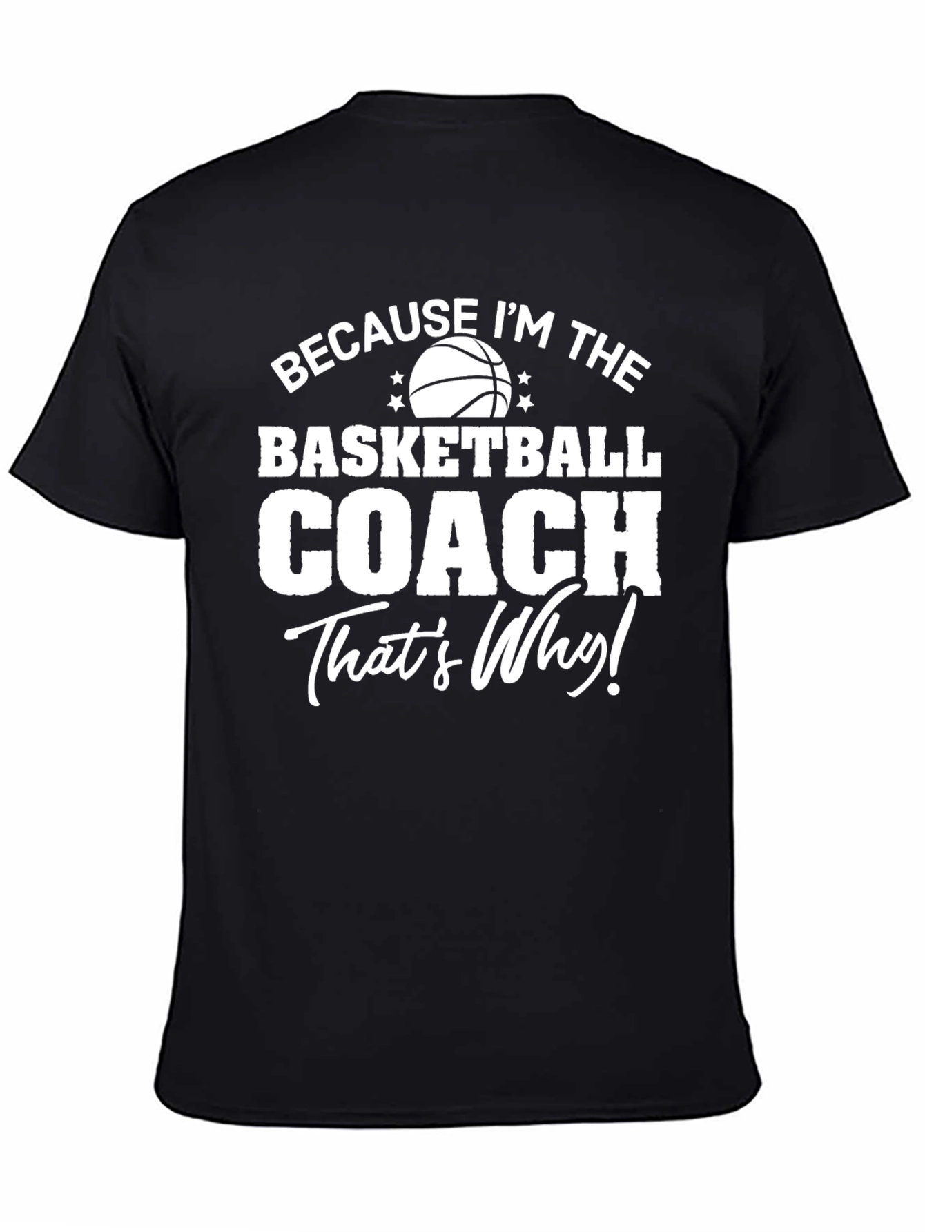 Basketball Coach T-Shirt - Funny Coaching Tee