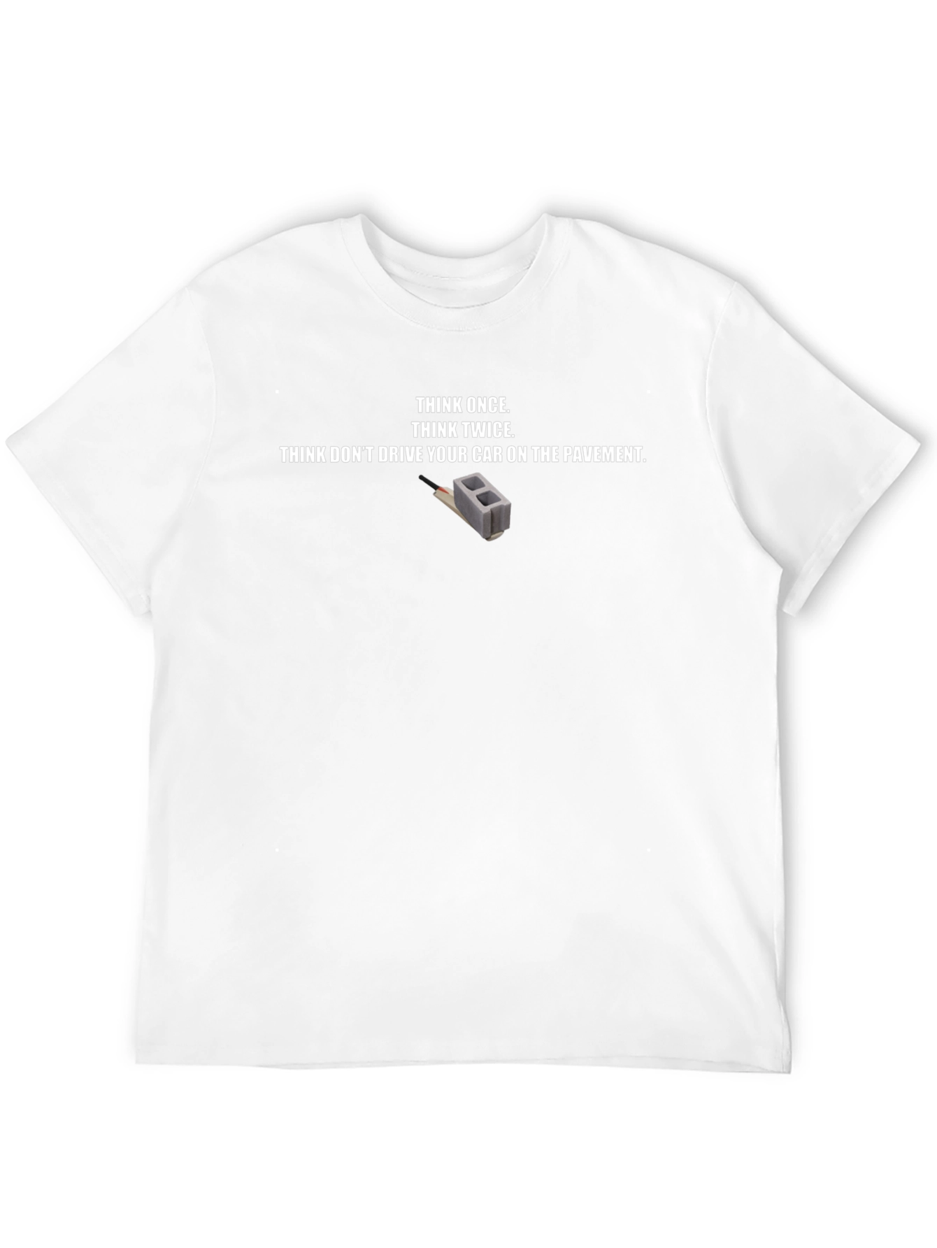 Think Once Drive Safe Graphic T-Shirt