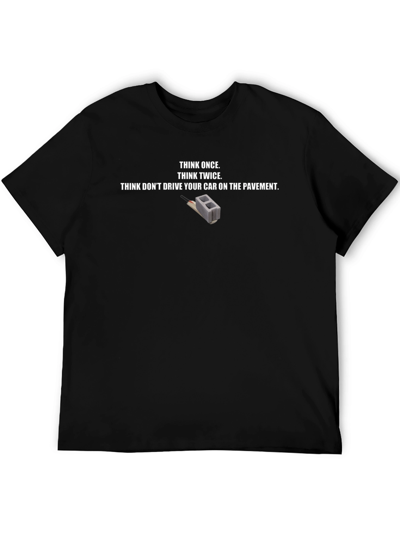 Think Once Drive Safe Graphic T-Shirt
