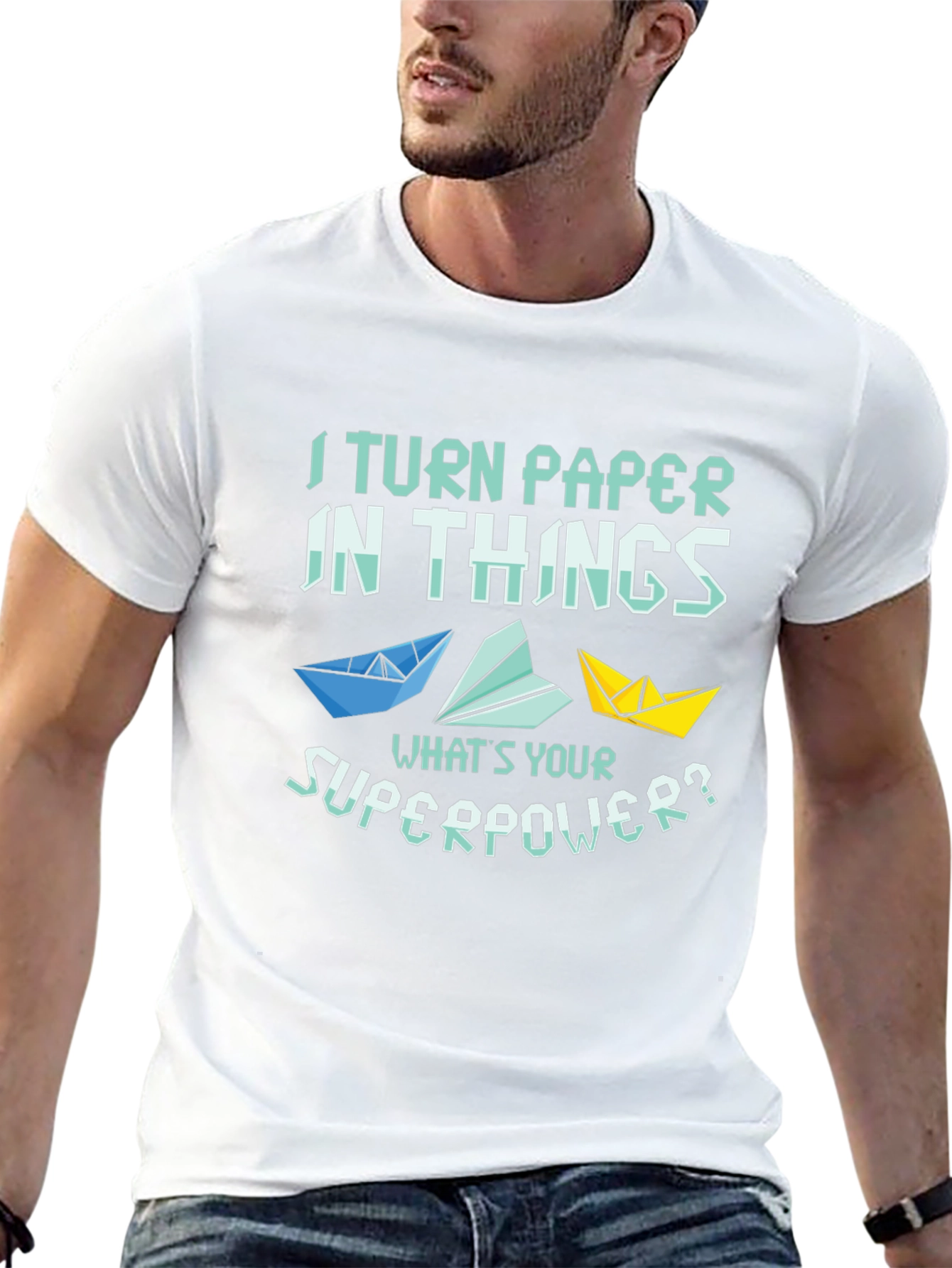 I Turn Paper Into Things T-Shirt