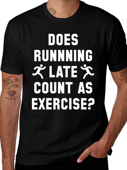Funny Running Late Exercise T-Shirt