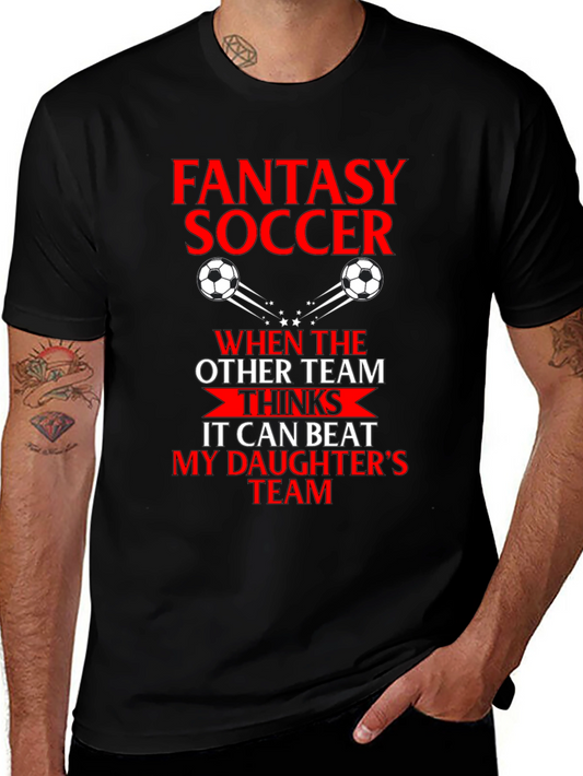 Fantasy Soccer Dad T-Shirt - Daughters Team Pride