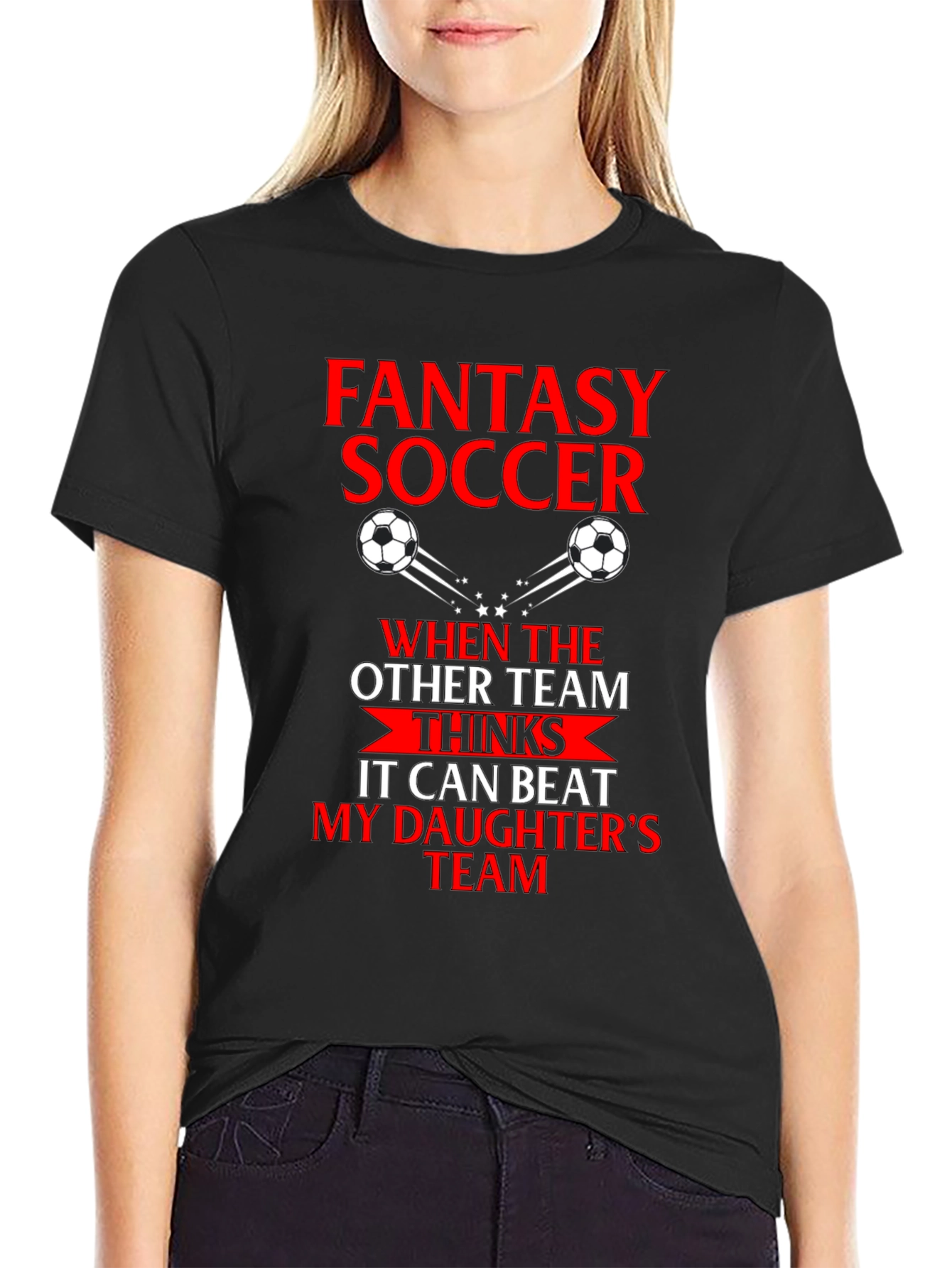 Fantasy Soccer Dad T-Shirt - Daughters Team Pride