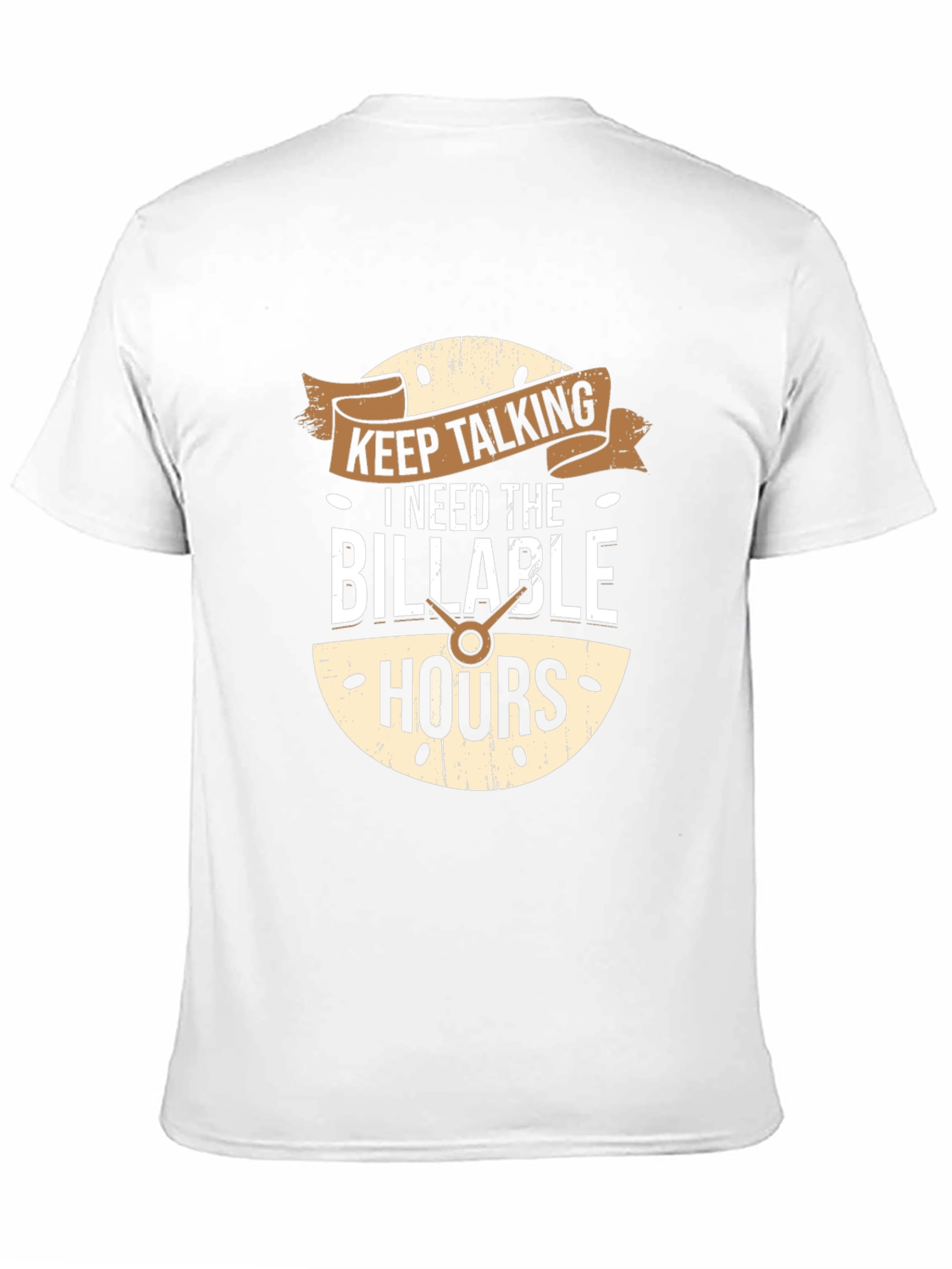 Keep Talking Billable Hours Funny T-Shirt