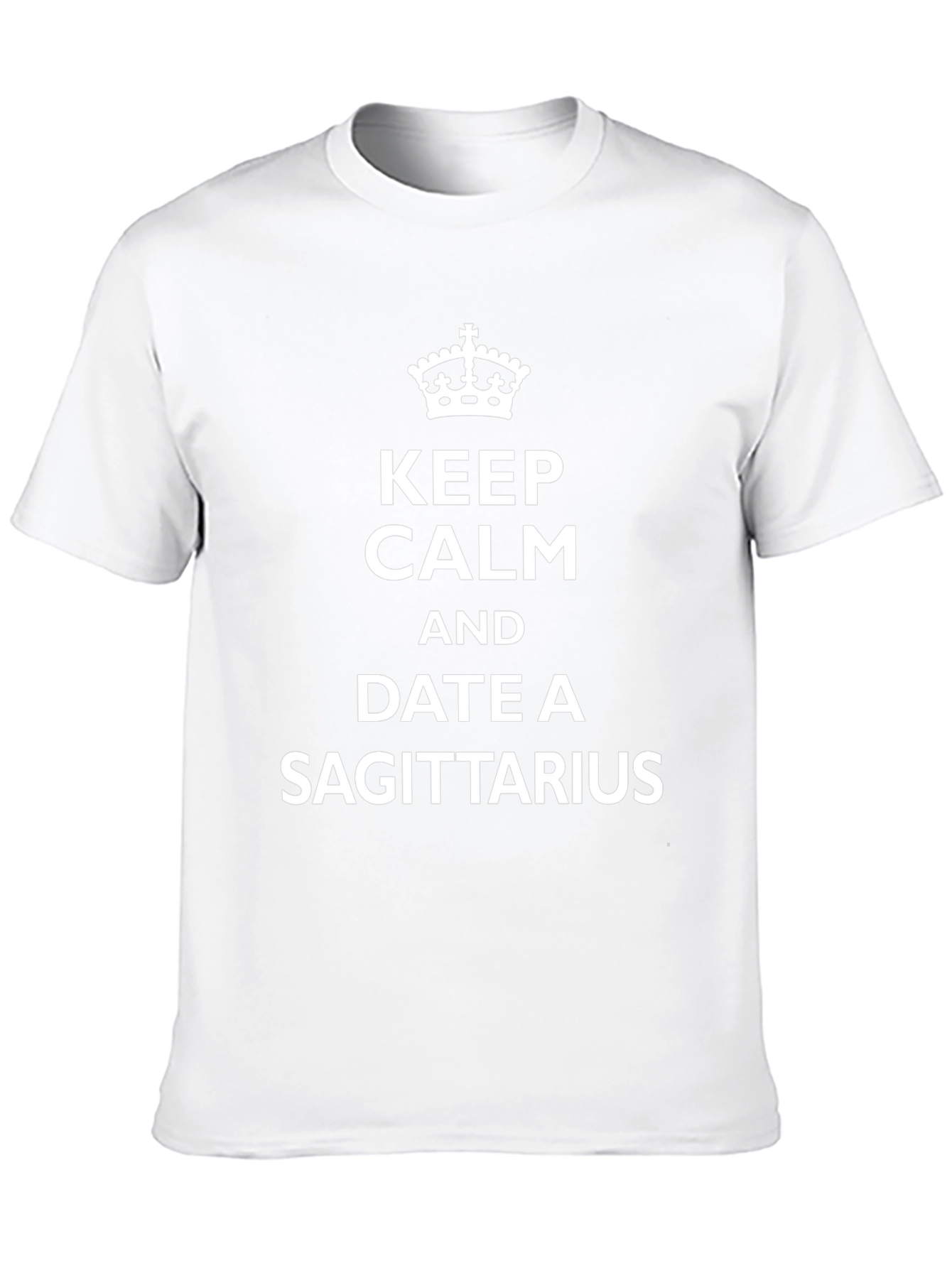 Keep Calm and Date a Sagittarius T-Shirt
