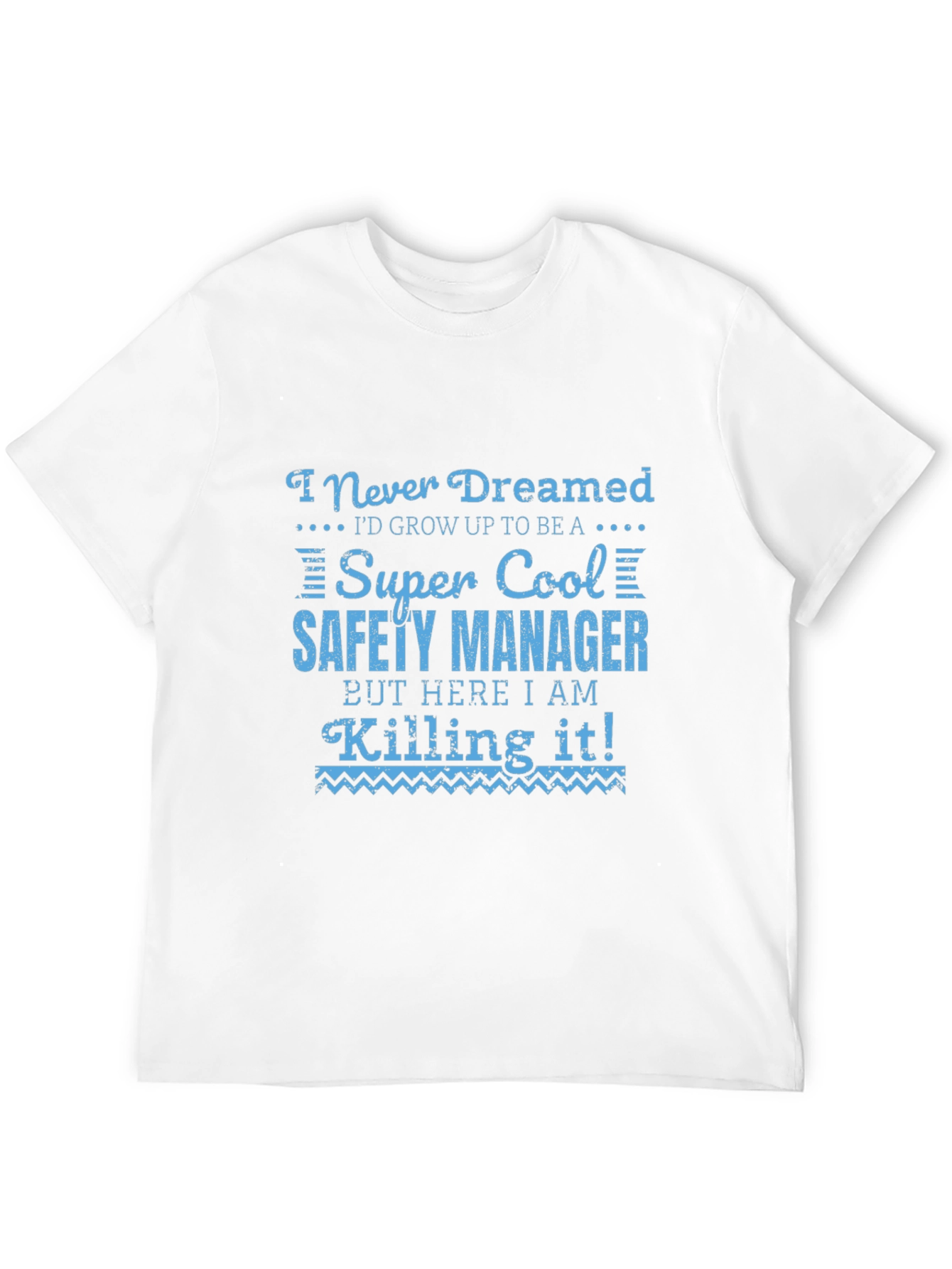 Super Cool Safety Manager T-Shirt
