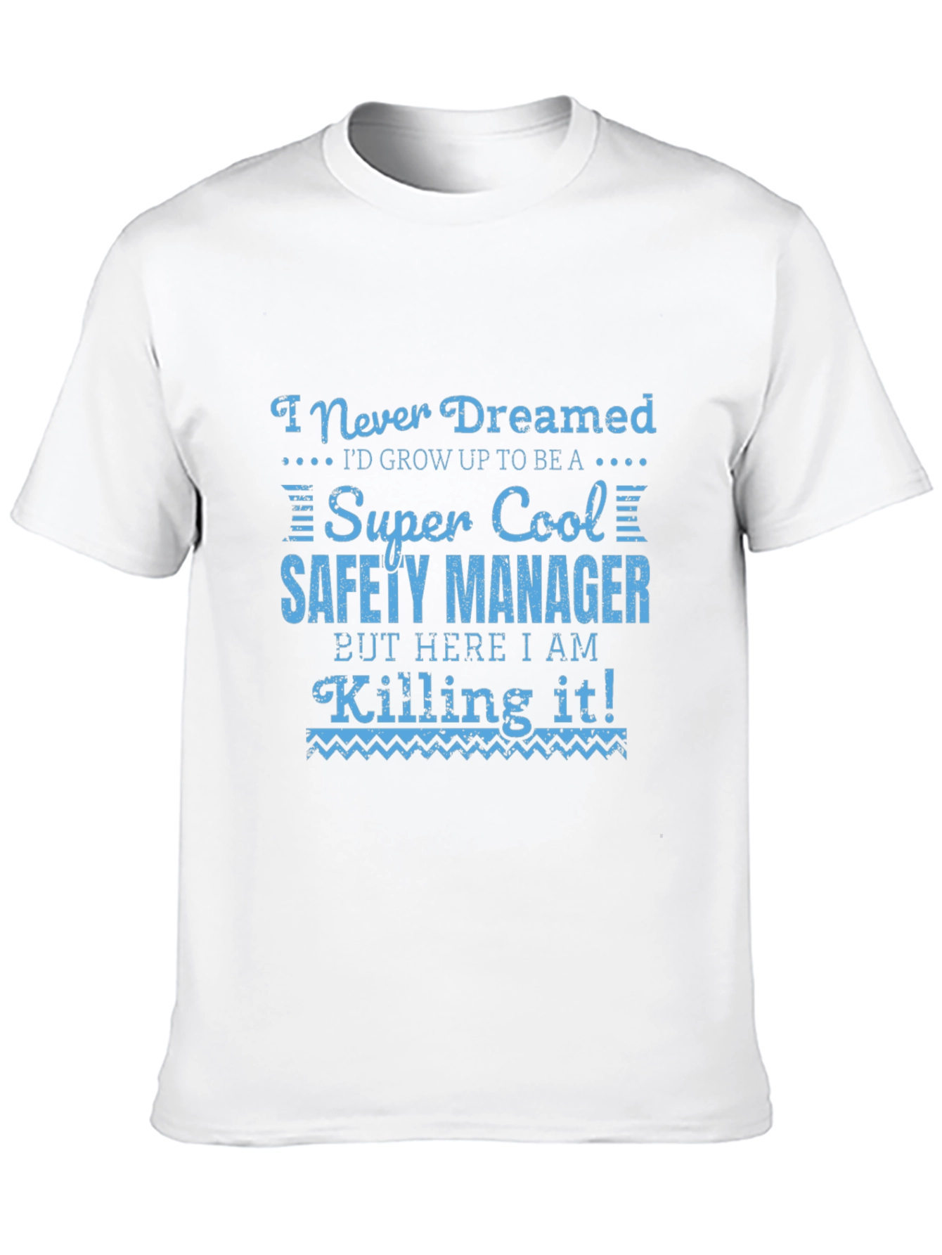 Super Cool Safety Manager T-Shirt