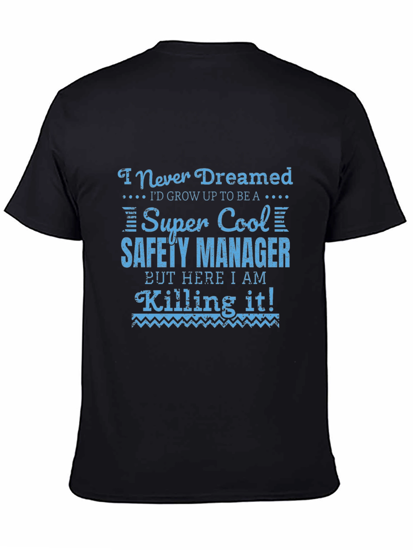 Super Cool Safety Manager T-Shirt