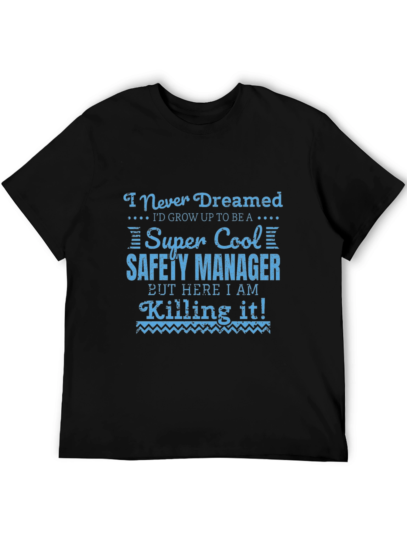 Super Cool Safety Manager T-Shirt