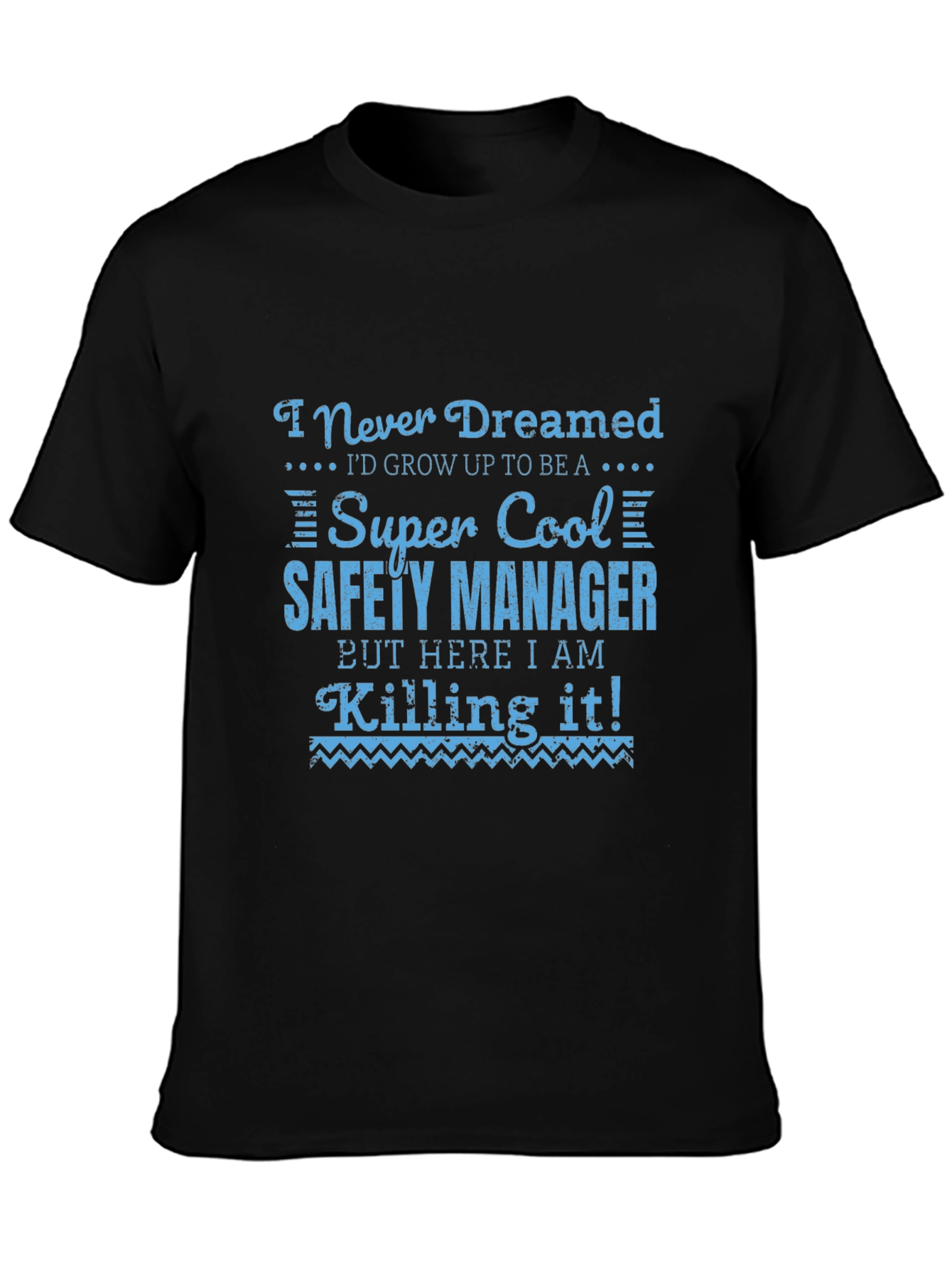 Super Cool Safety Manager T-Shirt