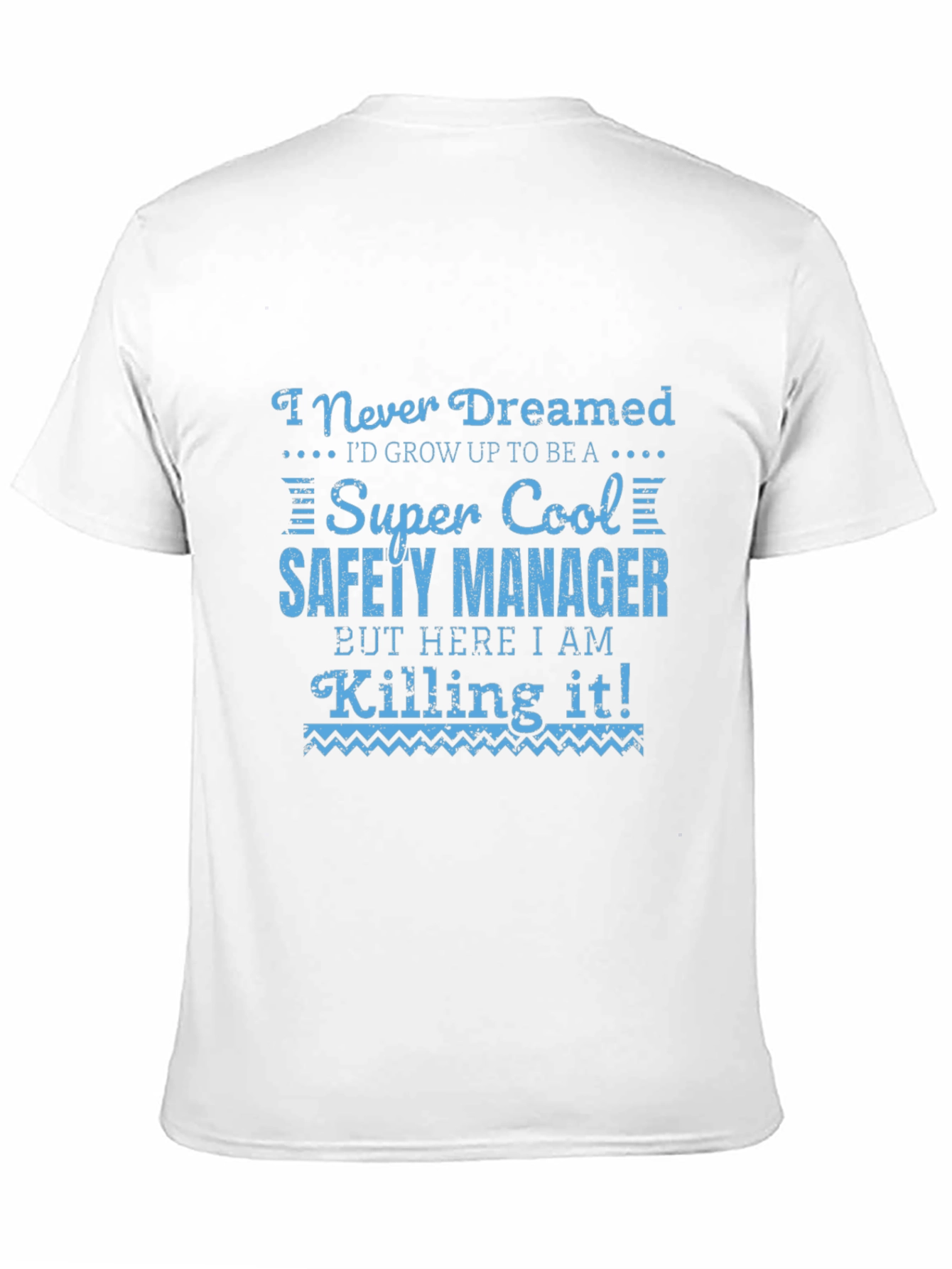 Super Cool Safety Manager T-Shirt