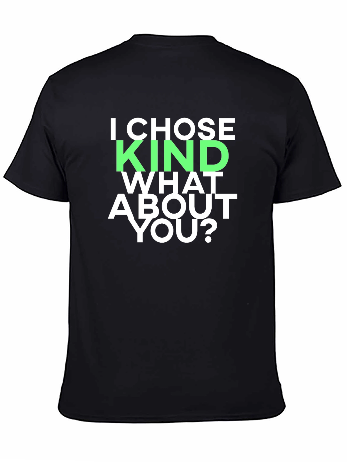 I Chose Kind T-Shirt - Bold Graphic Tee