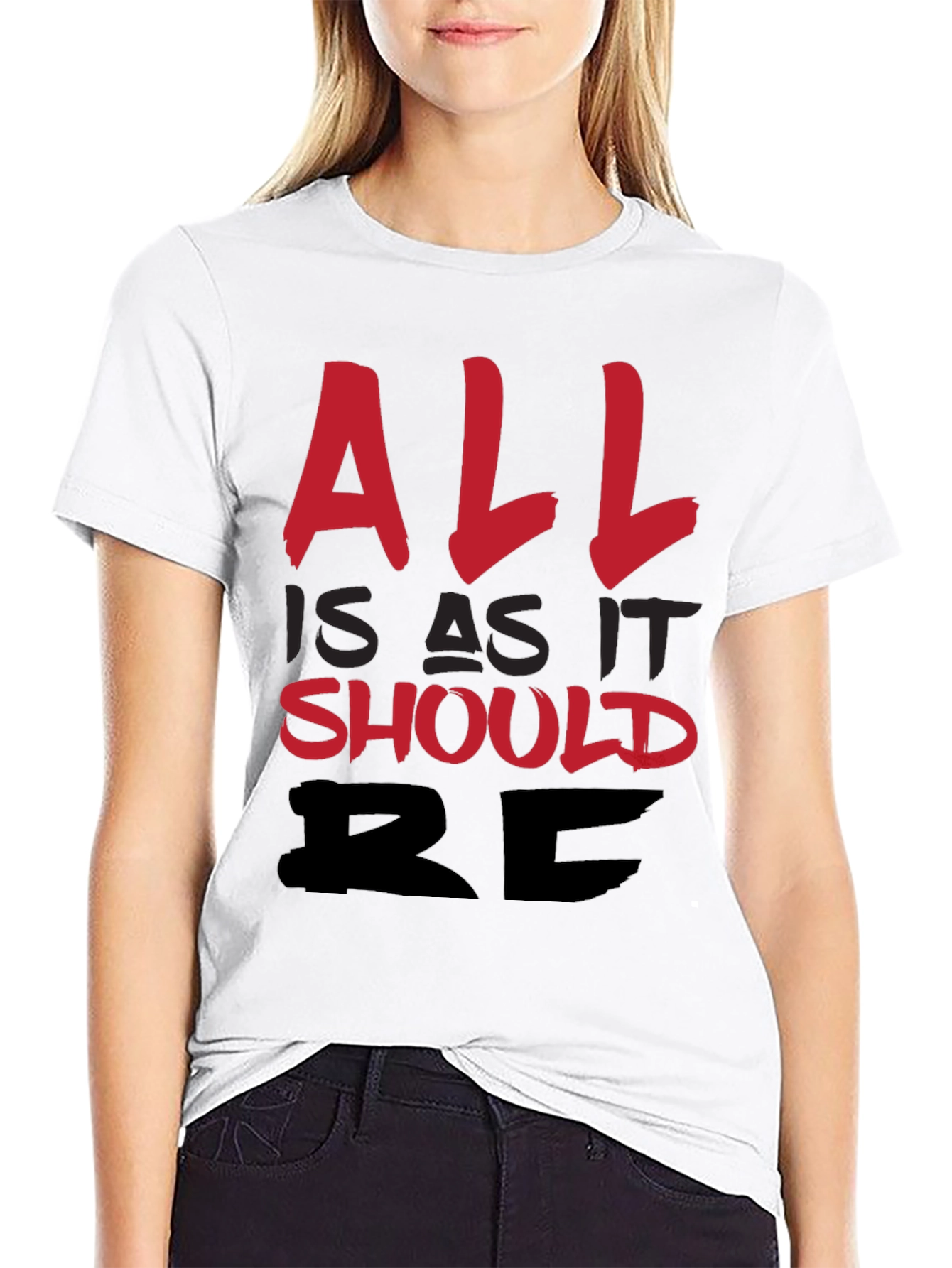 All Is As It Should Be Graphic T-Shirt