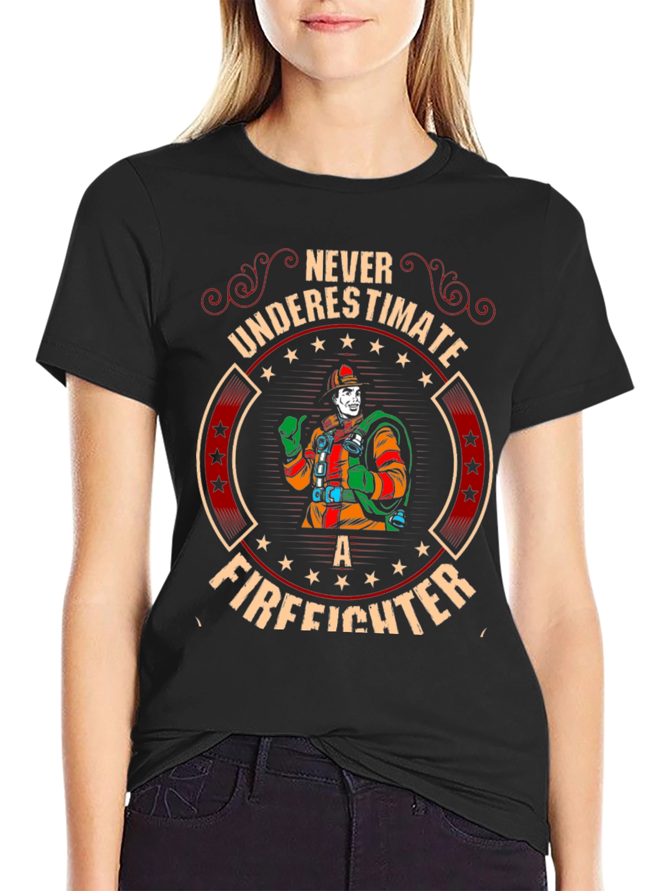Never Underestimate a Firefighter Graphic T-Shirt