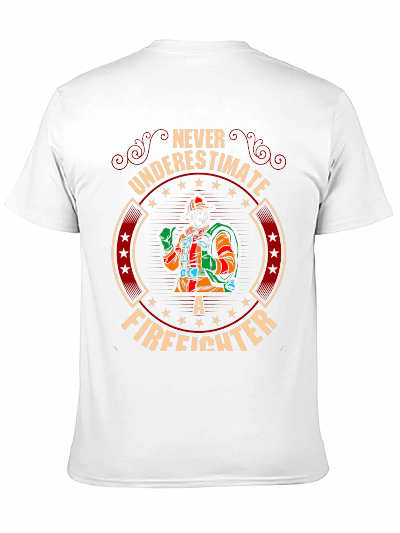 Never Underestimate a Firefighter Graphic T-Shirt
