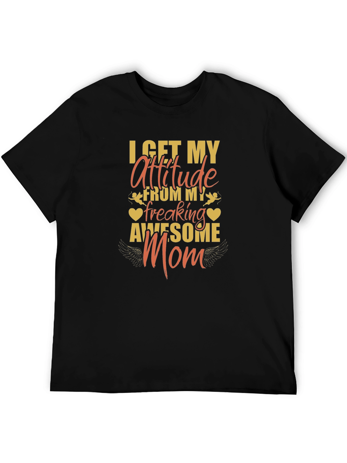 Attitude From My Awesome Mom T-Shirt