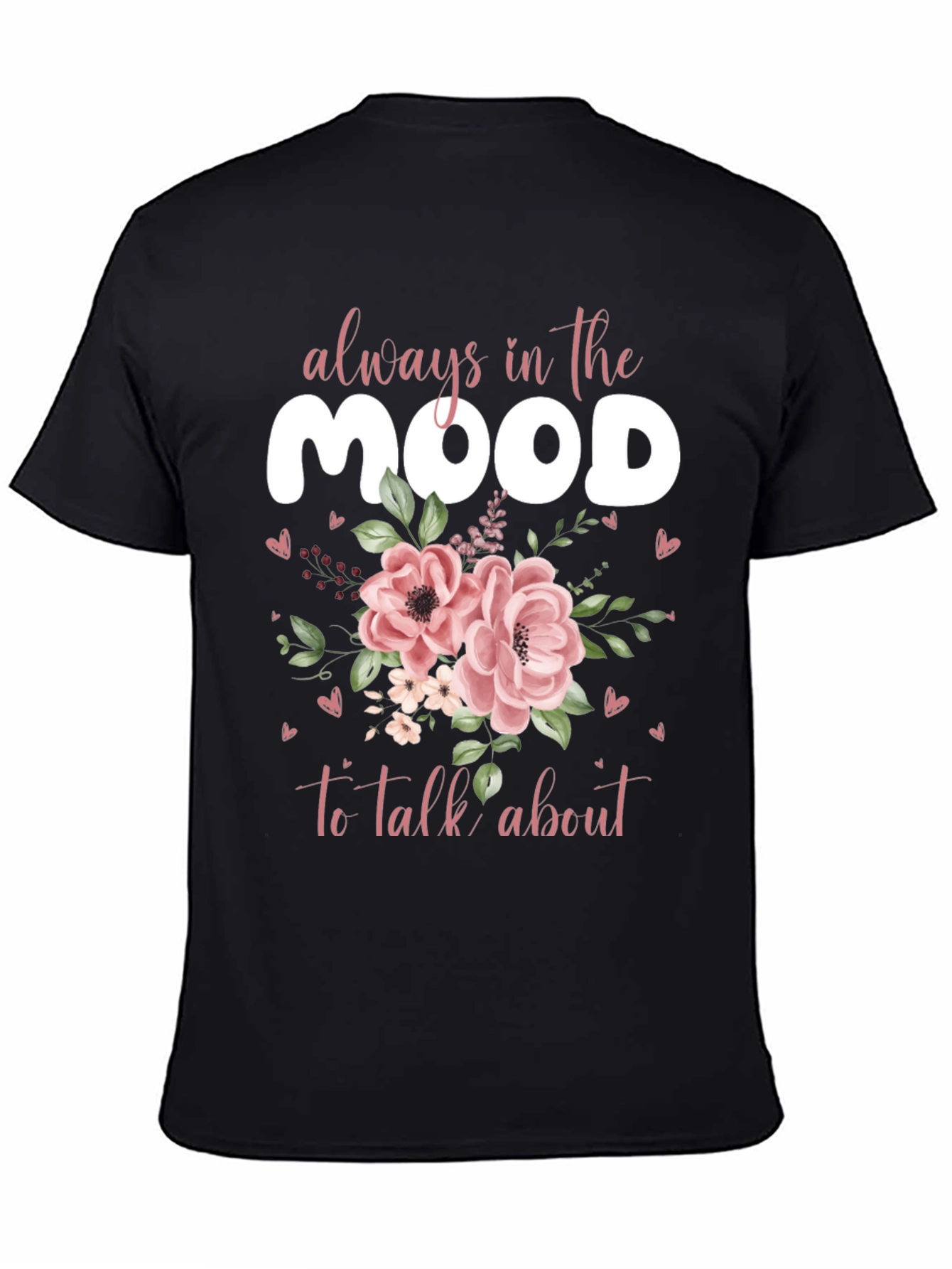 Always in the Mood Graphic Tee