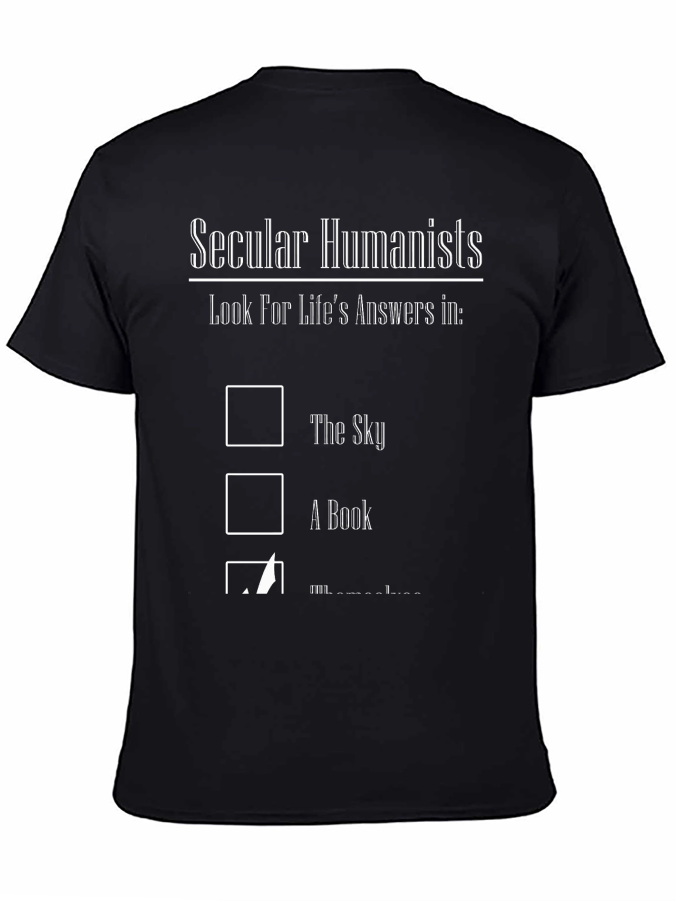Secular Humanist T-Shirt - Find Answers Here