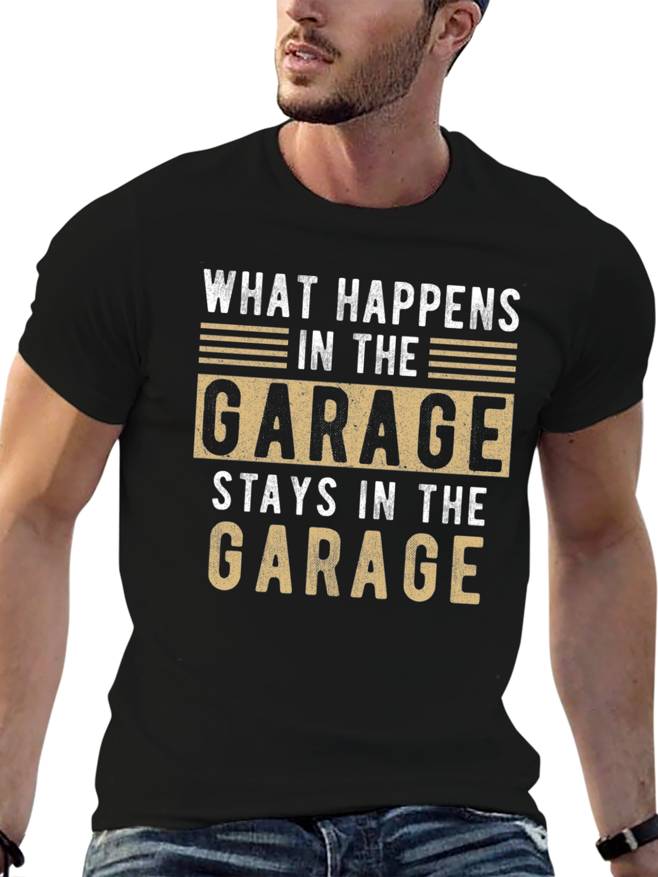 Garage T-Shirt - What Happens Stays in the Garage