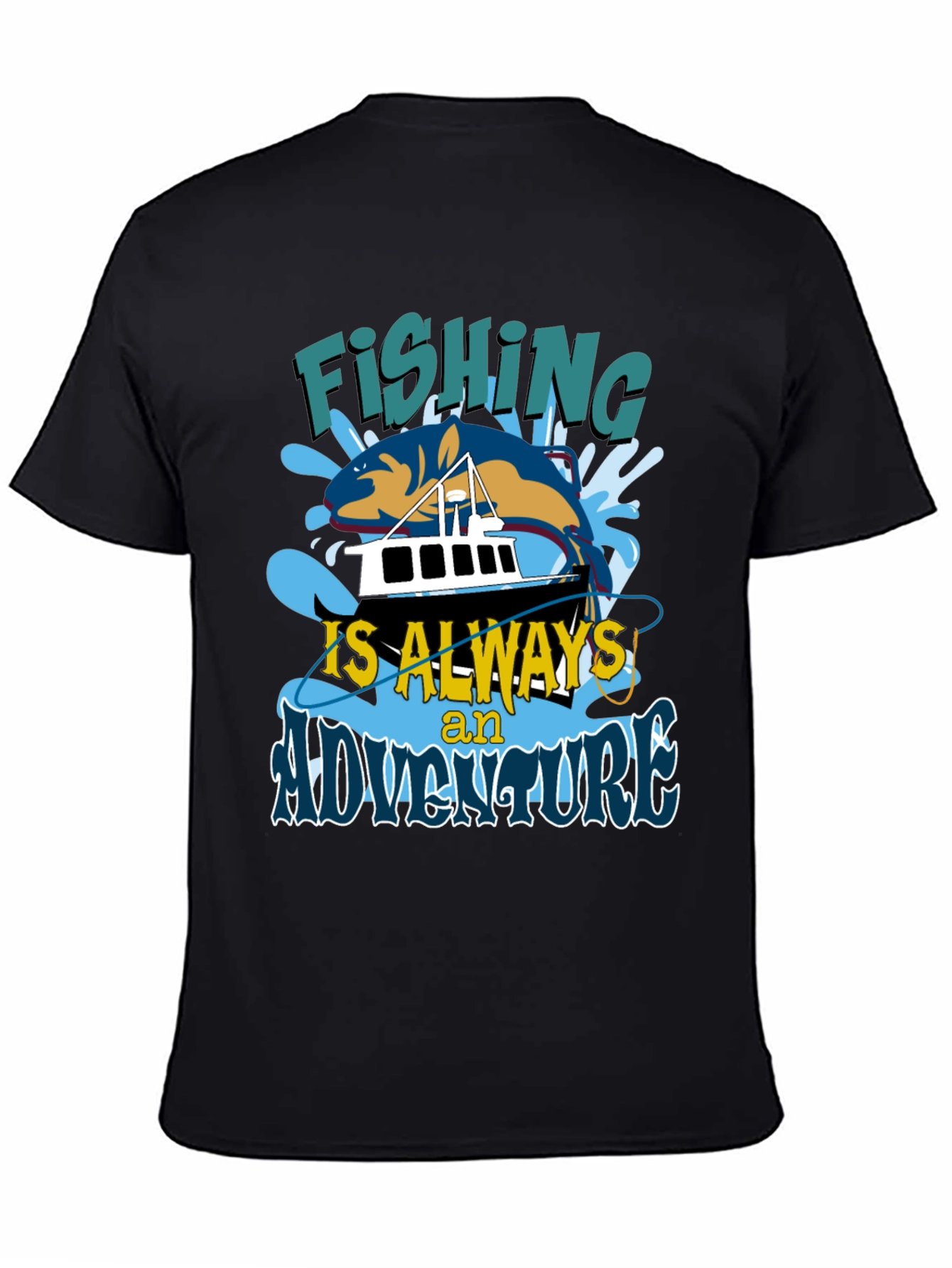Fishing is Always an Adventure T-Shirt