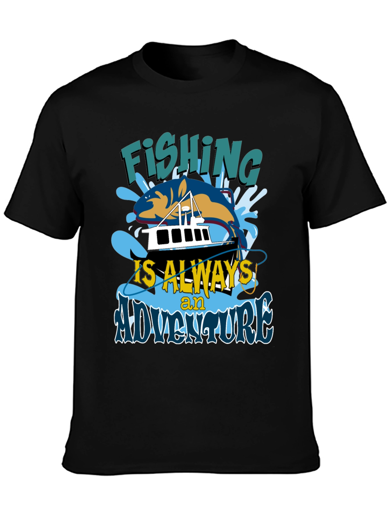 Fishing is Always an Adventure T-Shirt