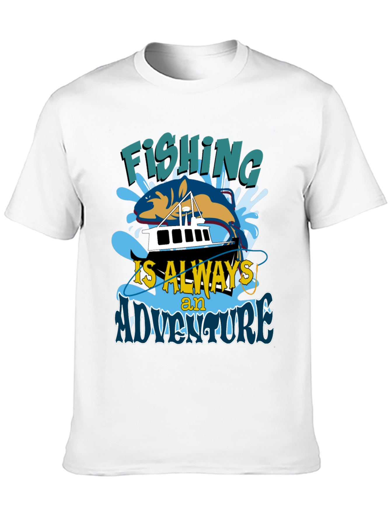 Fishing is Always an Adventure T-Shirt